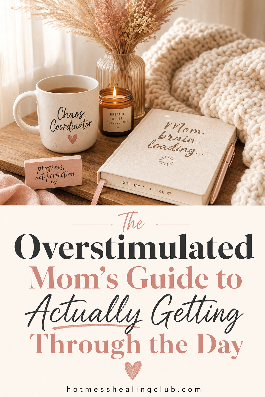 The Overstimulated Mom's Guide to Actually Getting Through the Day