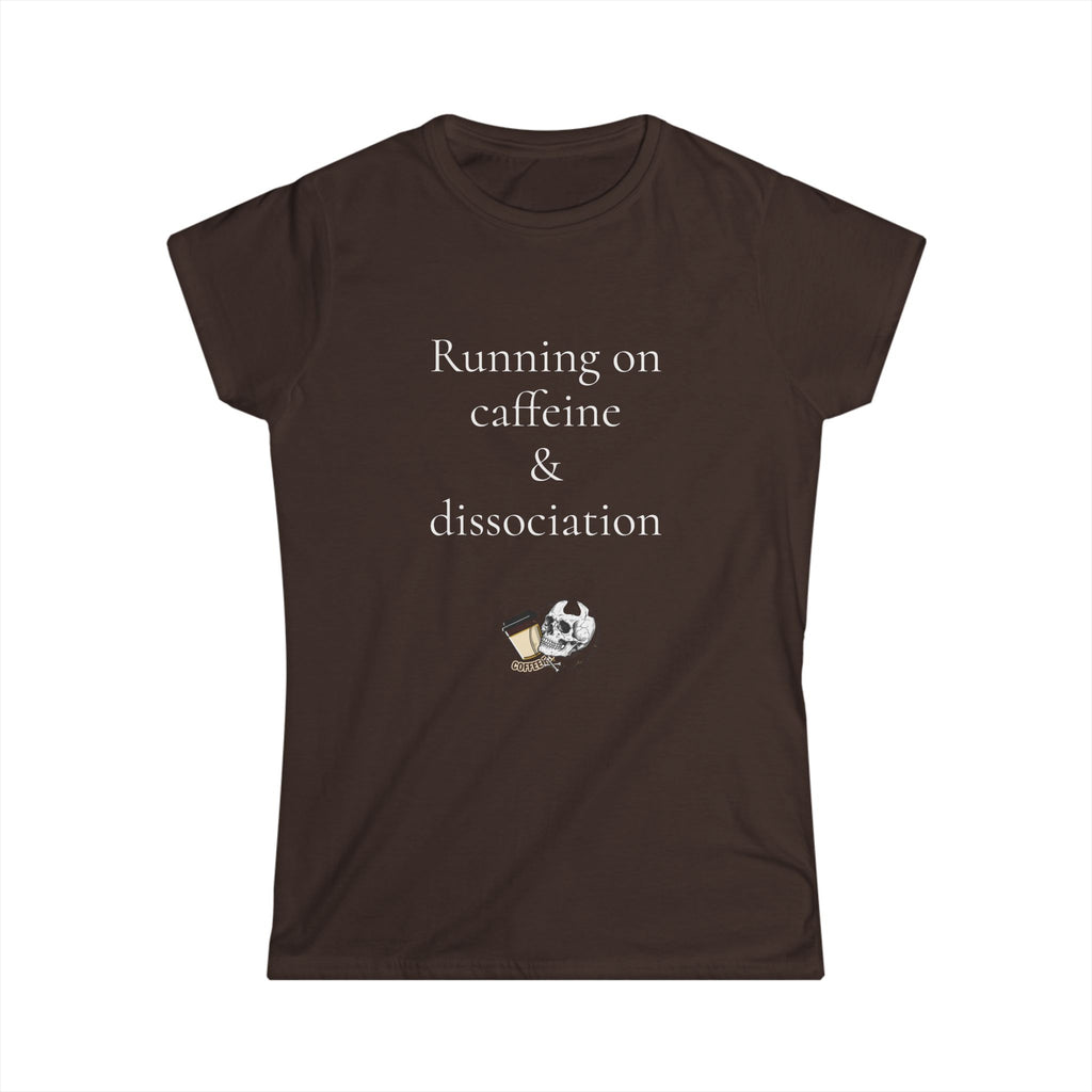 Running on Caffeine & Dissociation Tee — Funny Aesthetic Coffee Shirt for Women