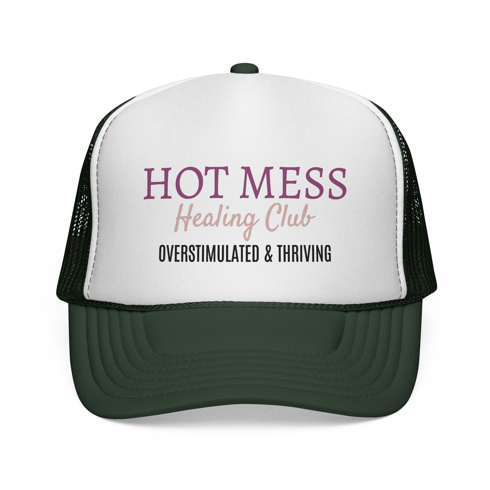 Hot Mess Healing Club Trucker Cap — "Overstimulated & Thriving" Mesh Hat
