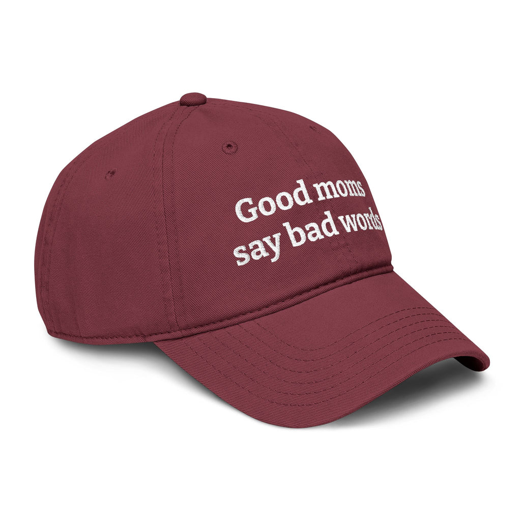 Washed Baseball Cap — “Good moms say bad words” Embroidered Mom Hat (Hot Mess Healing Club Back)