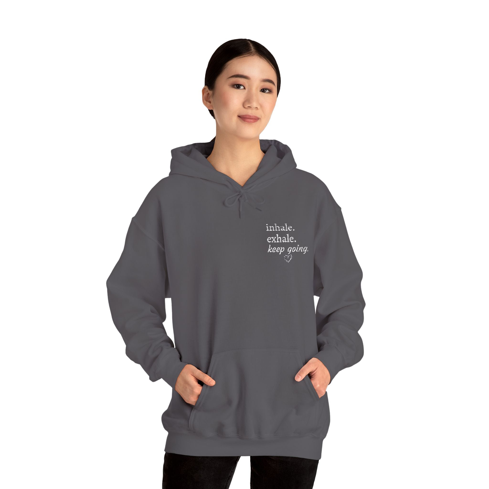 Hoodie — Small Chest Script Graphic "inhale. exhale. keep going." | Minimal Streetwear