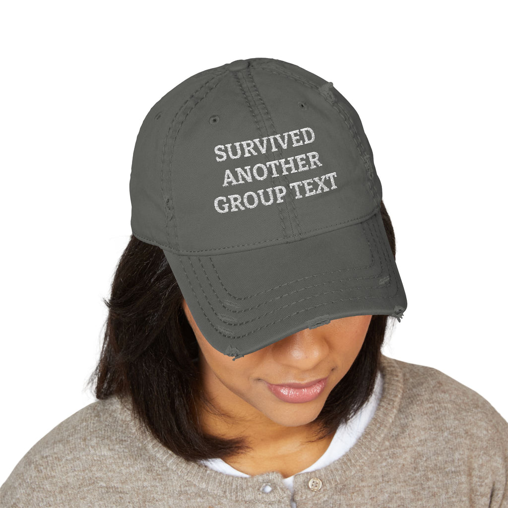 Survived Another Group Text Embroidered Dad Hat – Distressed Casual Cap