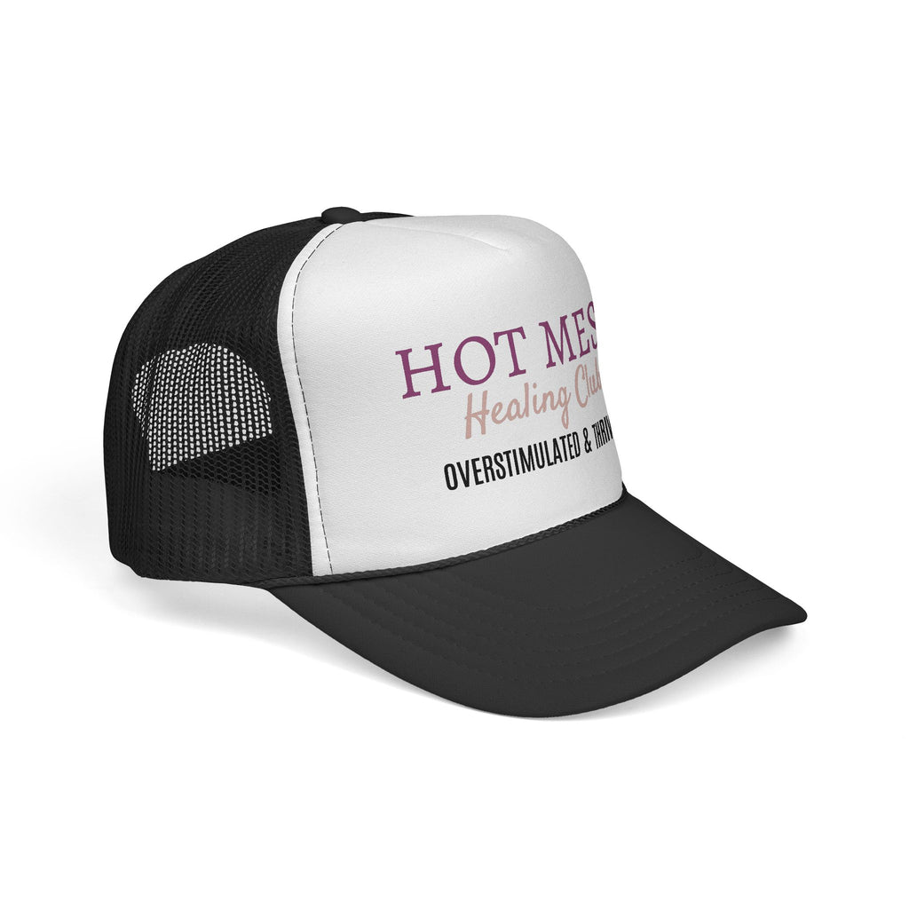 Hot Mess Healing Club Trucker Cap — "Overstimulated & Thriving" Mesh Hat