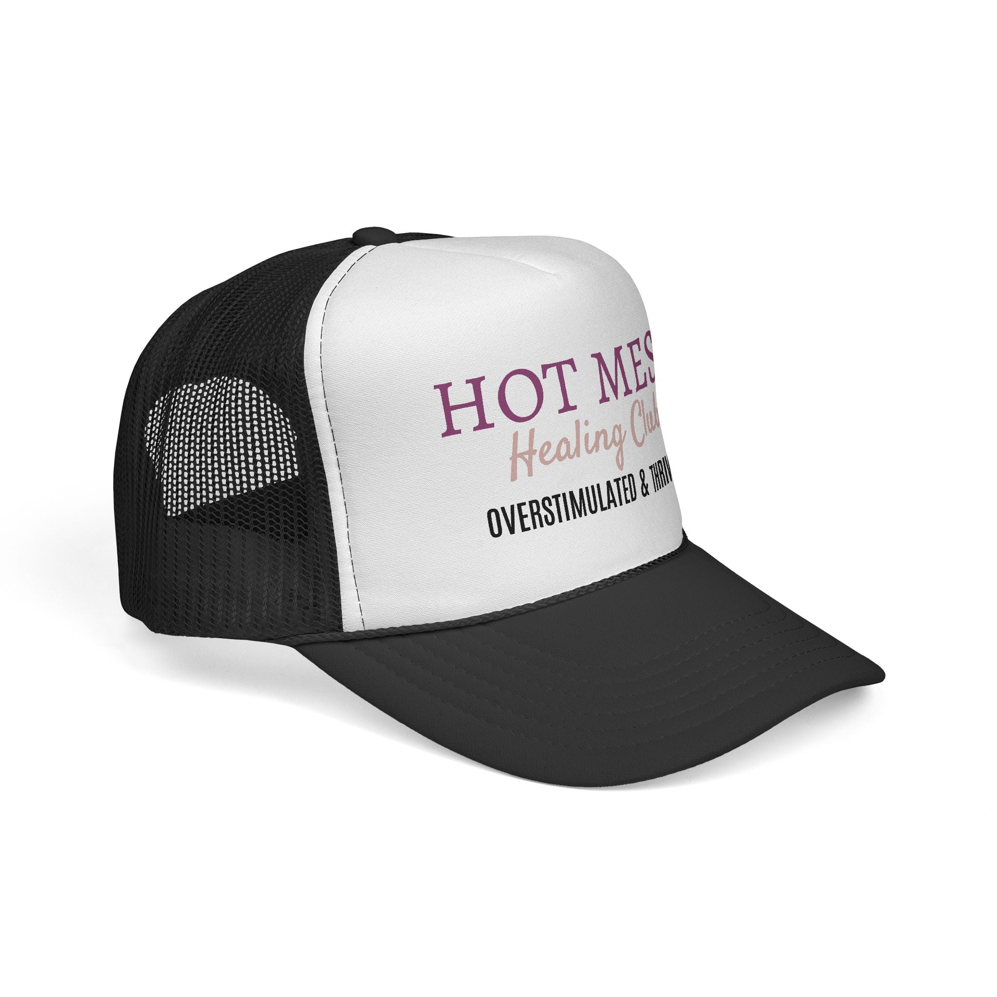 Hot Mess Healing Club Trucker Cap — "Overstimulated & Thriving" Mesh Hat