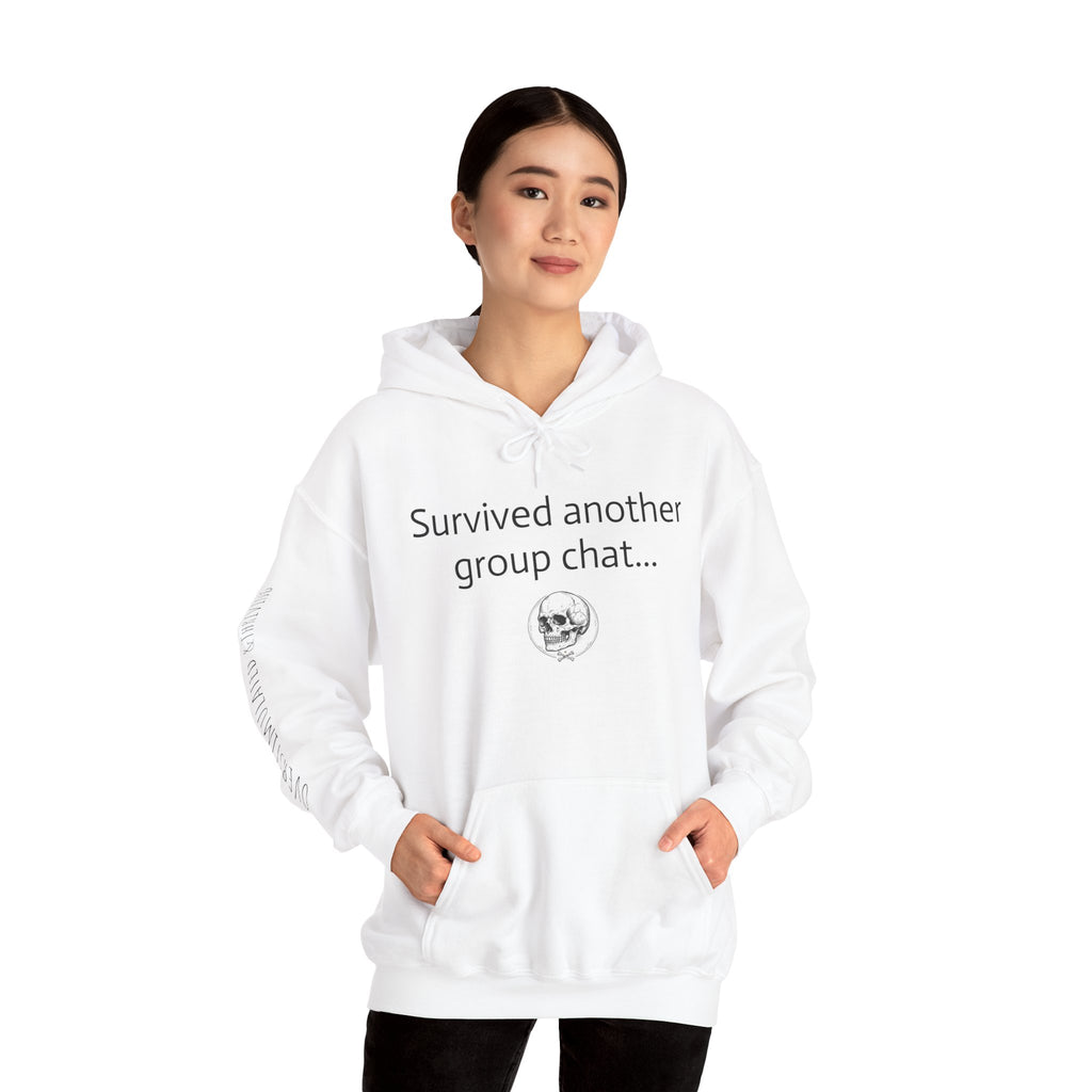 Hoodie — "Survived Another Group Chat" Funny Skull Graphic Hoodie