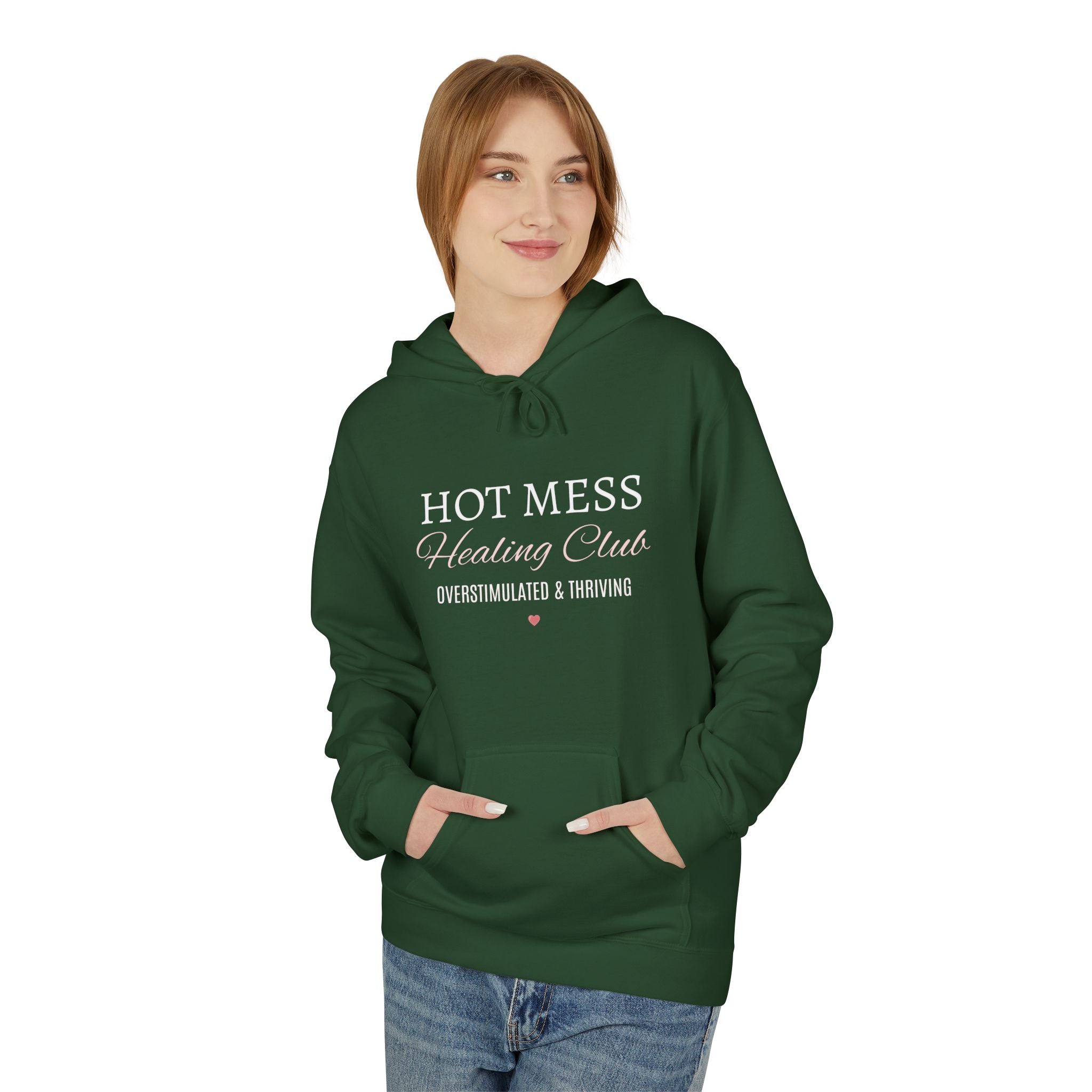 Hot Mess Healing Club Hoodie – "Overstimulated & Thriving"
