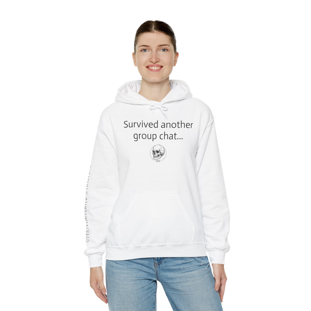 Hoodie — "Survived Another Group Chat" Funny Skull Graphic Hoodie