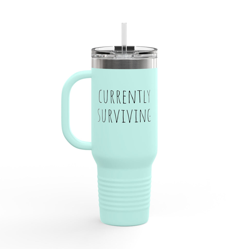 Insulated Travel Mug, 40oz- "Currently Surviving"