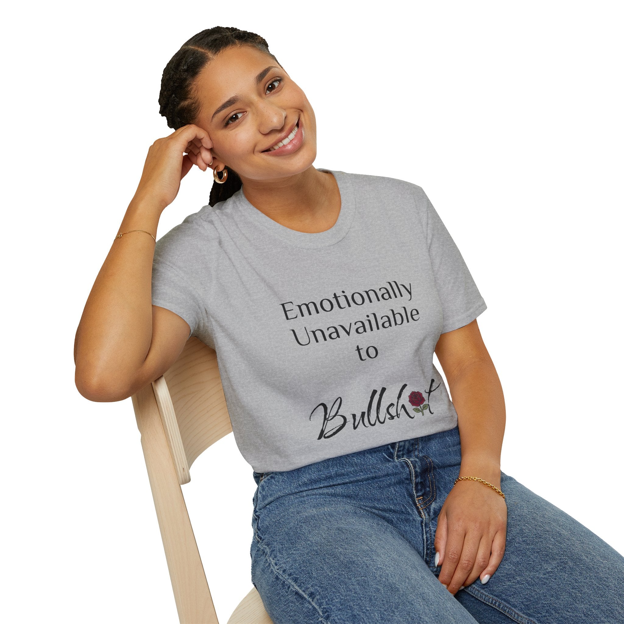 Emotionally Unavailable to Bullshit T-Shirt — Funny Sarcastic Graphic Tee