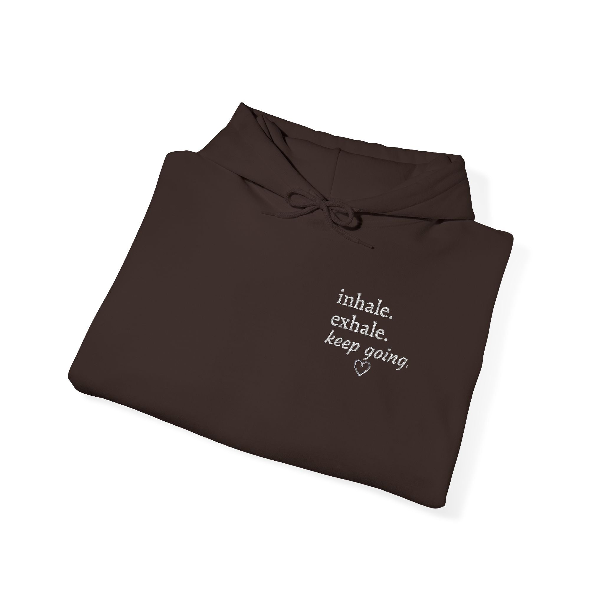 Hoodie — Small Chest Script Graphic "inhale. exhale. keep going." | Minimal Streetwear
