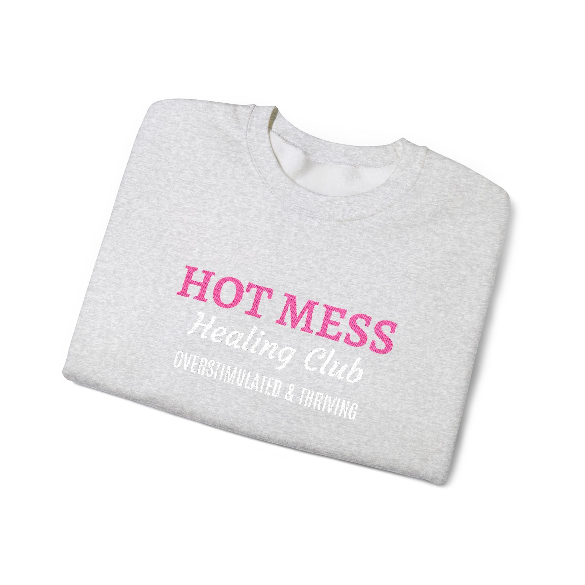 Hot Mess Crewneck Sweatshirt — Funny Graphic White Pullover