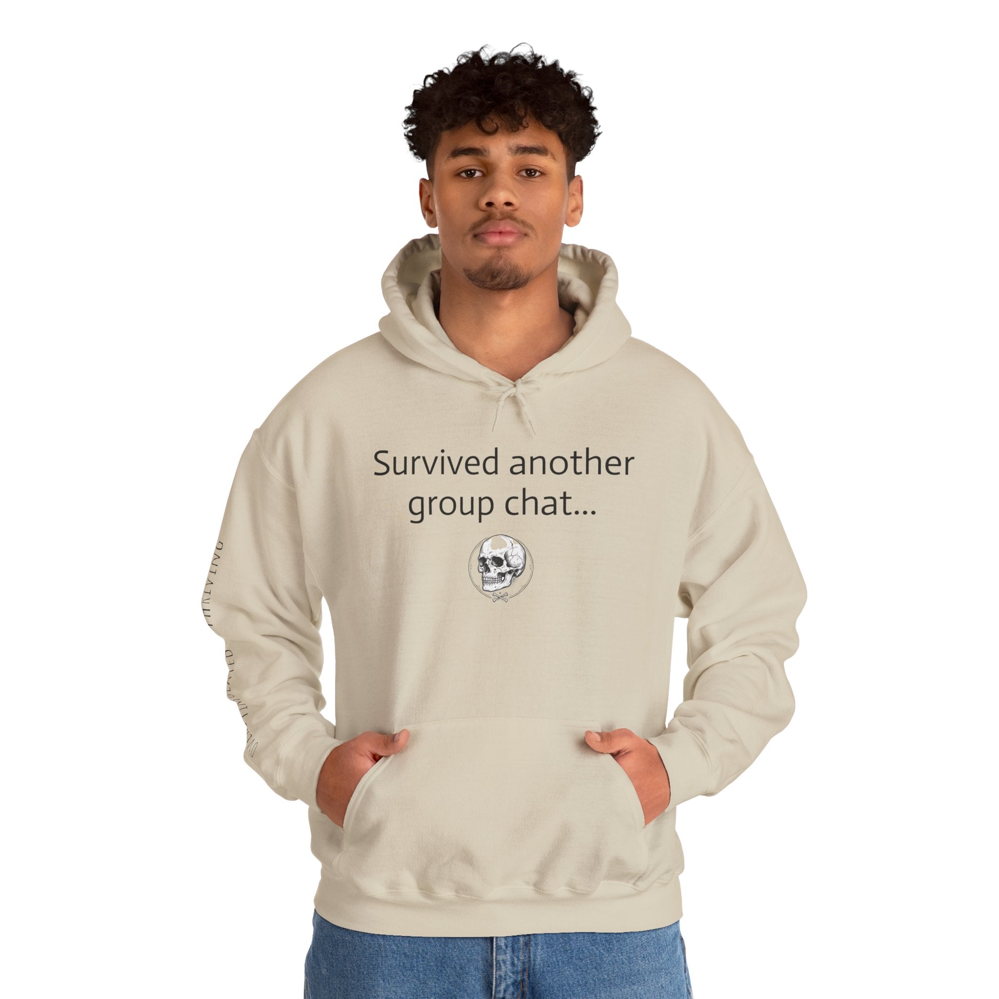 Hoodie — "Survived Another Group Chat" Funny Skull Graphic Hoodie