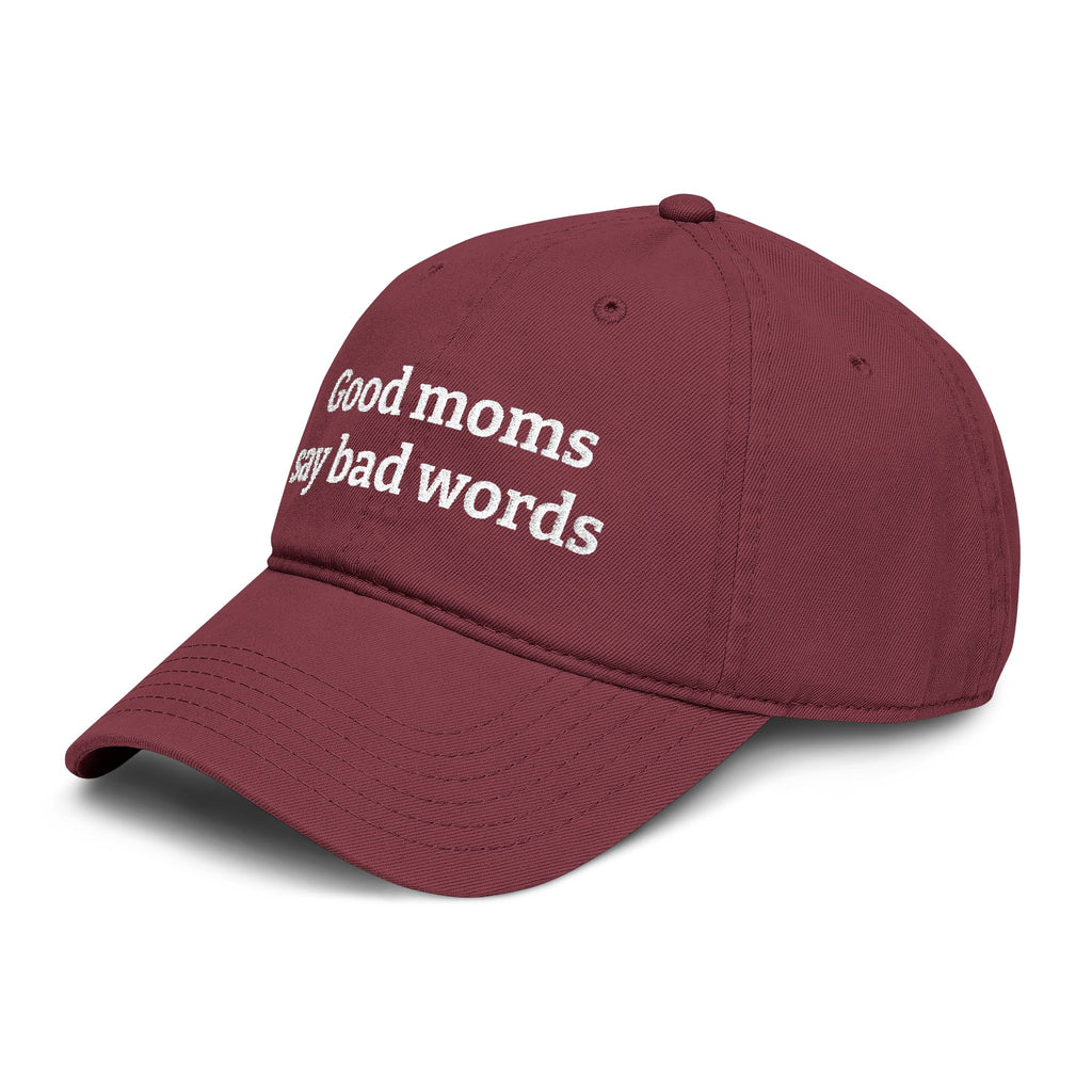 Washed Baseball Cap — “Good moms say bad words” Embroidered Mom Hat (Hot Mess Healing Club Back)