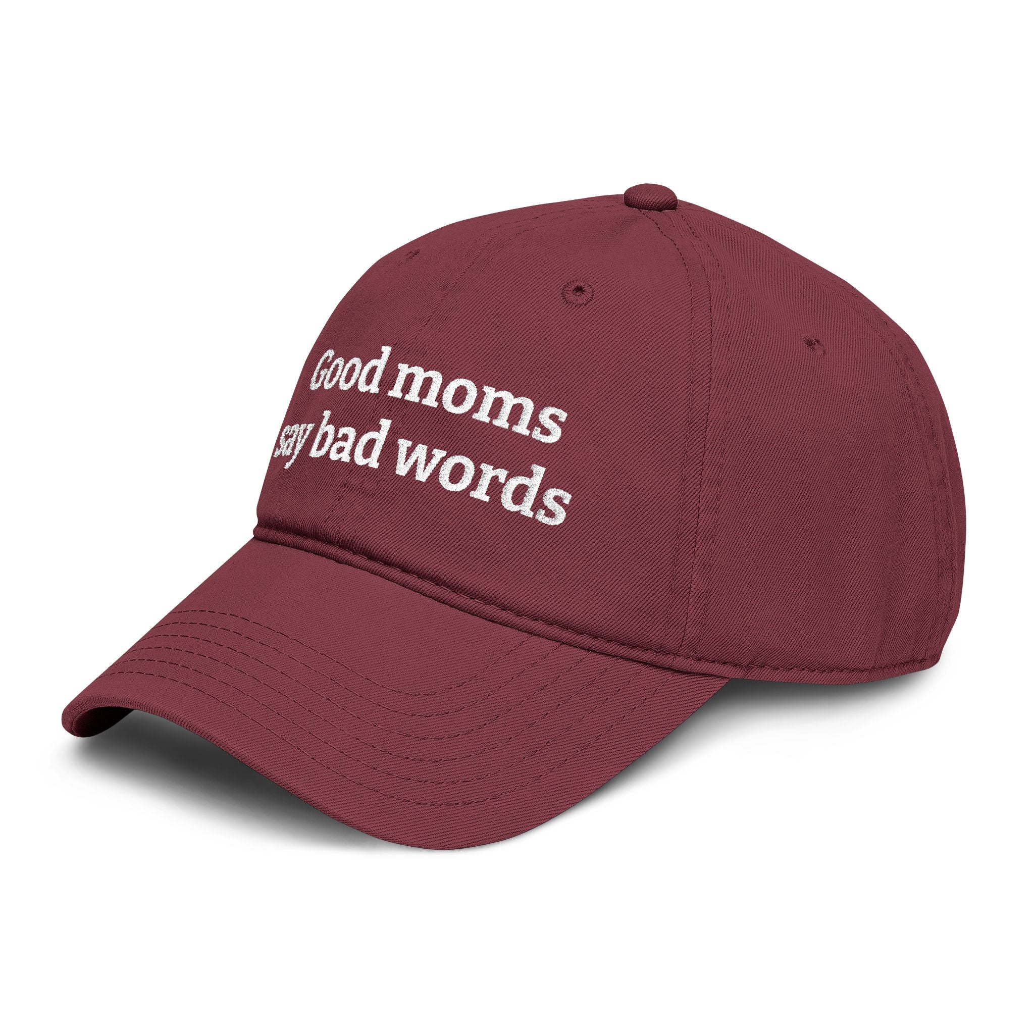 Washed Baseball Cap — “Good moms say bad words” Embroidered Mom Hat (Hot Mess Healing Club Back)