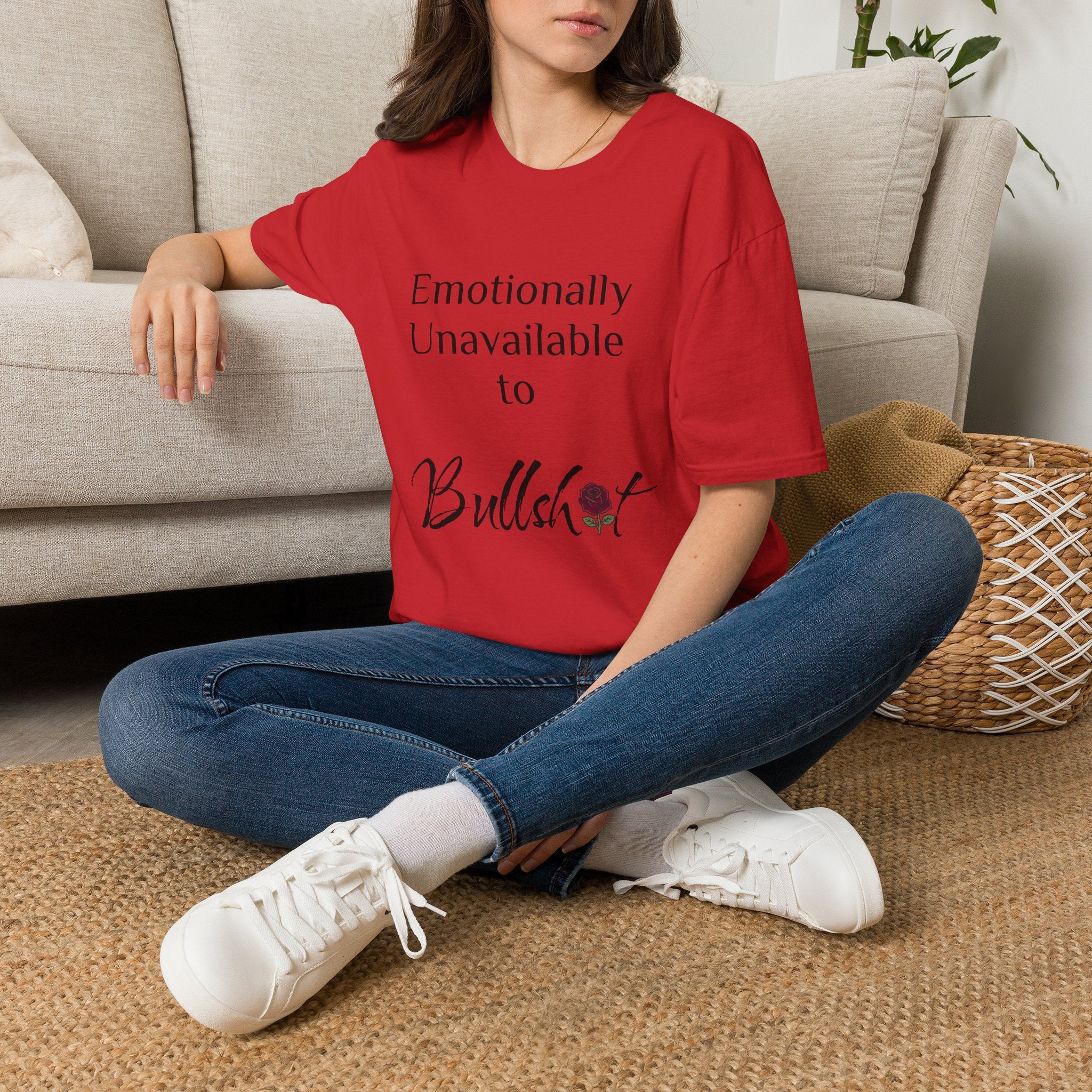 Emotionally Unavailable to Bullshit T-Shirt — Funny Sarcastic Graphic Tee