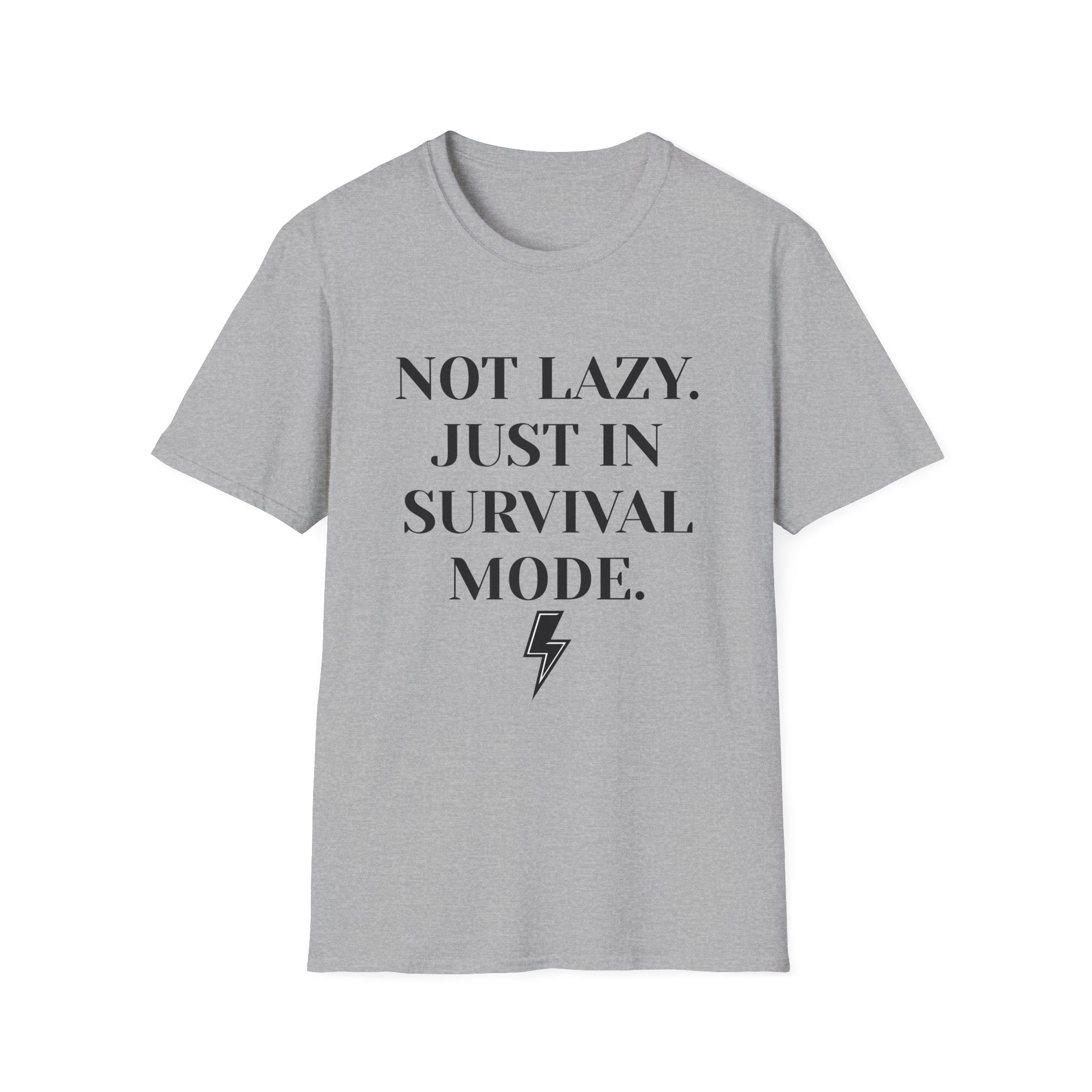 Survival Mode T-Shirt — "Not Lazy. Just In Survival Mode." Relaxed Graphic Tee