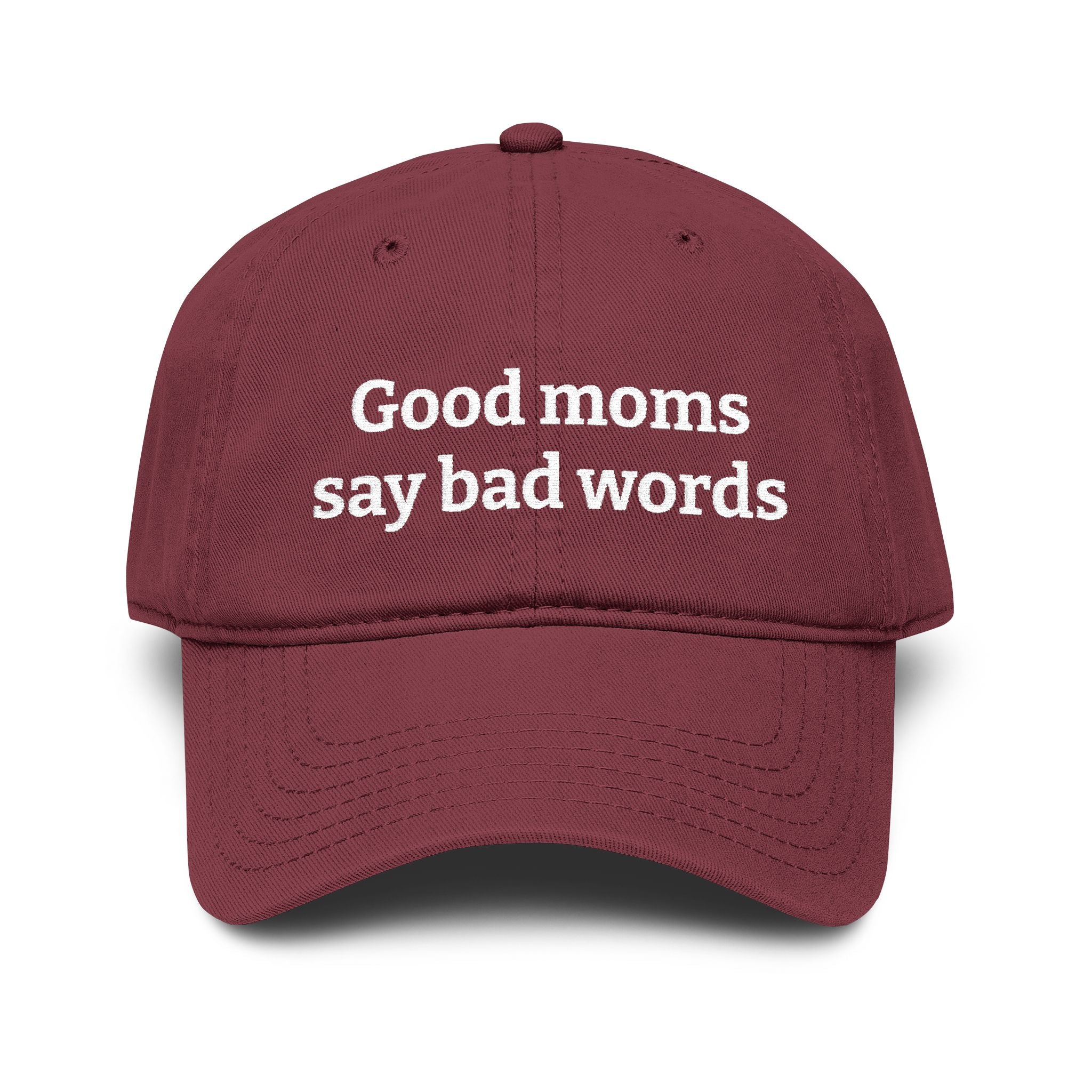 Washed Baseball Cap — “Good moms say bad words” Embroidered Mom Hat (Hot Mess Healing Club Back)