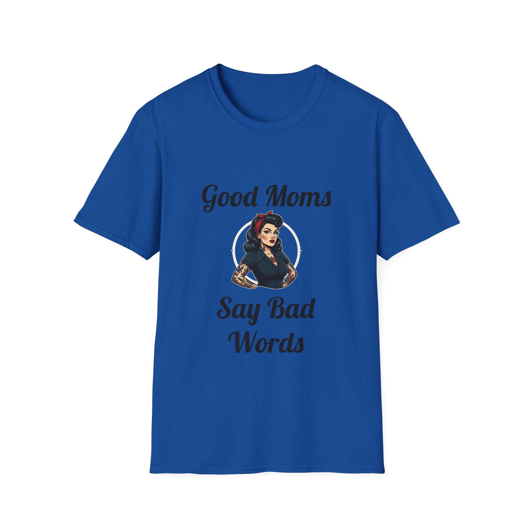 Good Moms Say Bad Words T-Shirt — Funny Retro Pinup Mom Tee