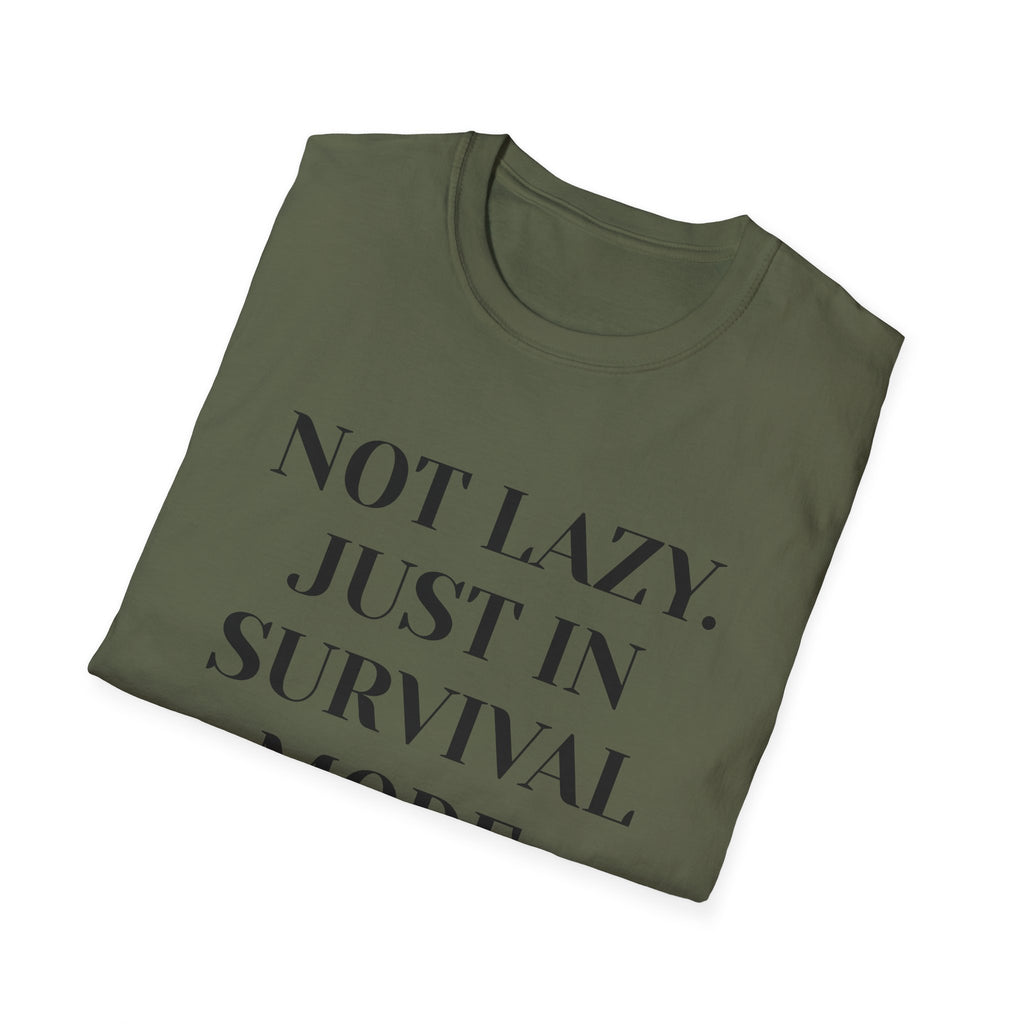 Survival Mode T-Shirt — "Not Lazy. Just In Survival Mode." Relaxed Graphic Tee