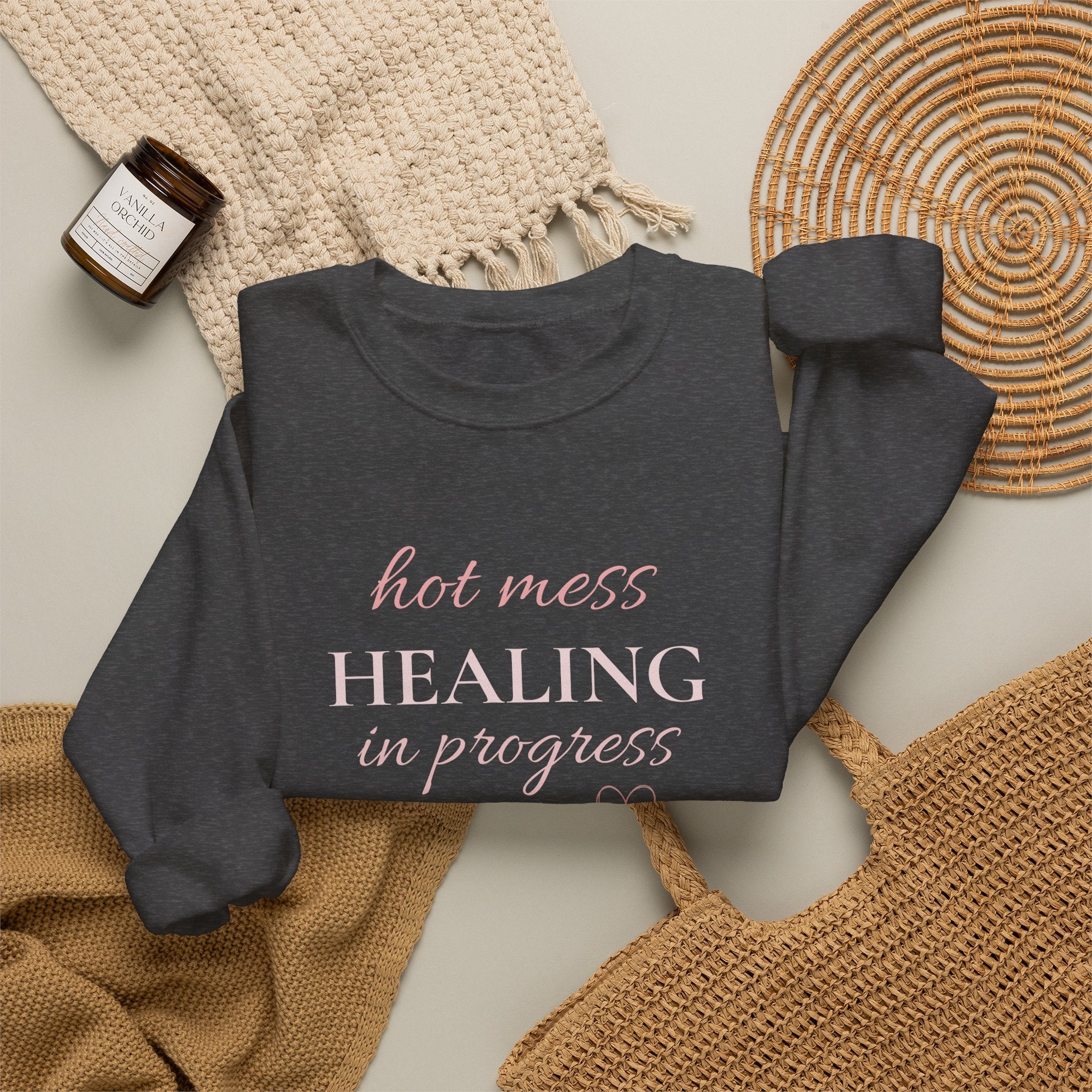 Crewneck Sweatshirt - "Hot Mess, Healing In Progress" Inspirational Pullover