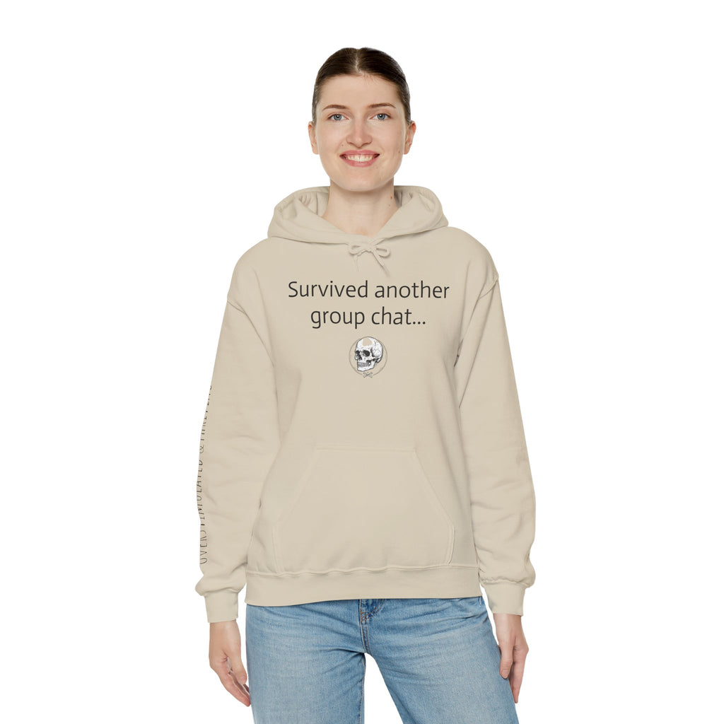 Hoodie — "Survived Another Group Chat" Funny Skull Graphic Hoodie