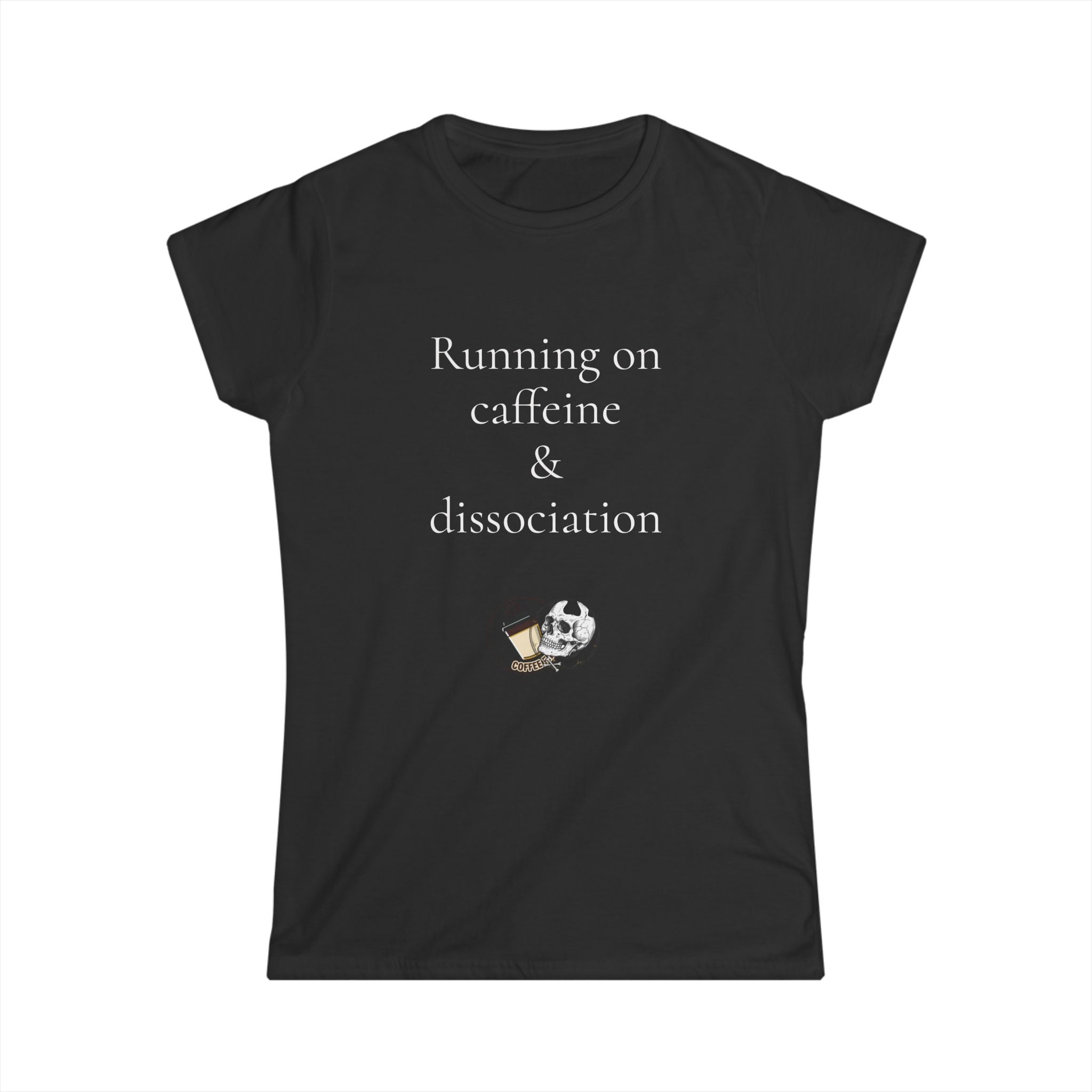 Running on Caffeine & Dissociation Tee — Funny Aesthetic Coffee Shirt for Women
