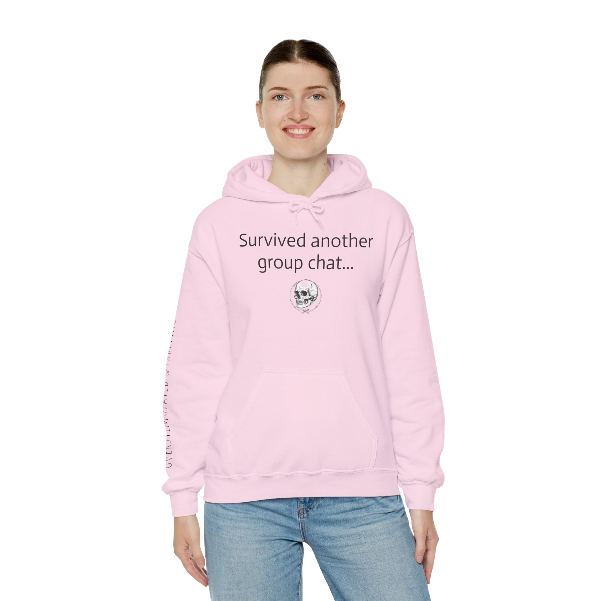 Hoodie — "Survived Another Group Chat" Funny Skull Graphic Hoodie
