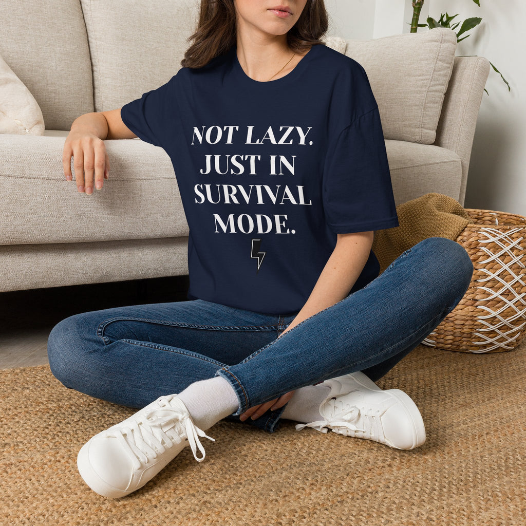 Survival Mode T-Shirt — "Not Lazy. Just In Survival Mode." Relaxed Graphic Tee