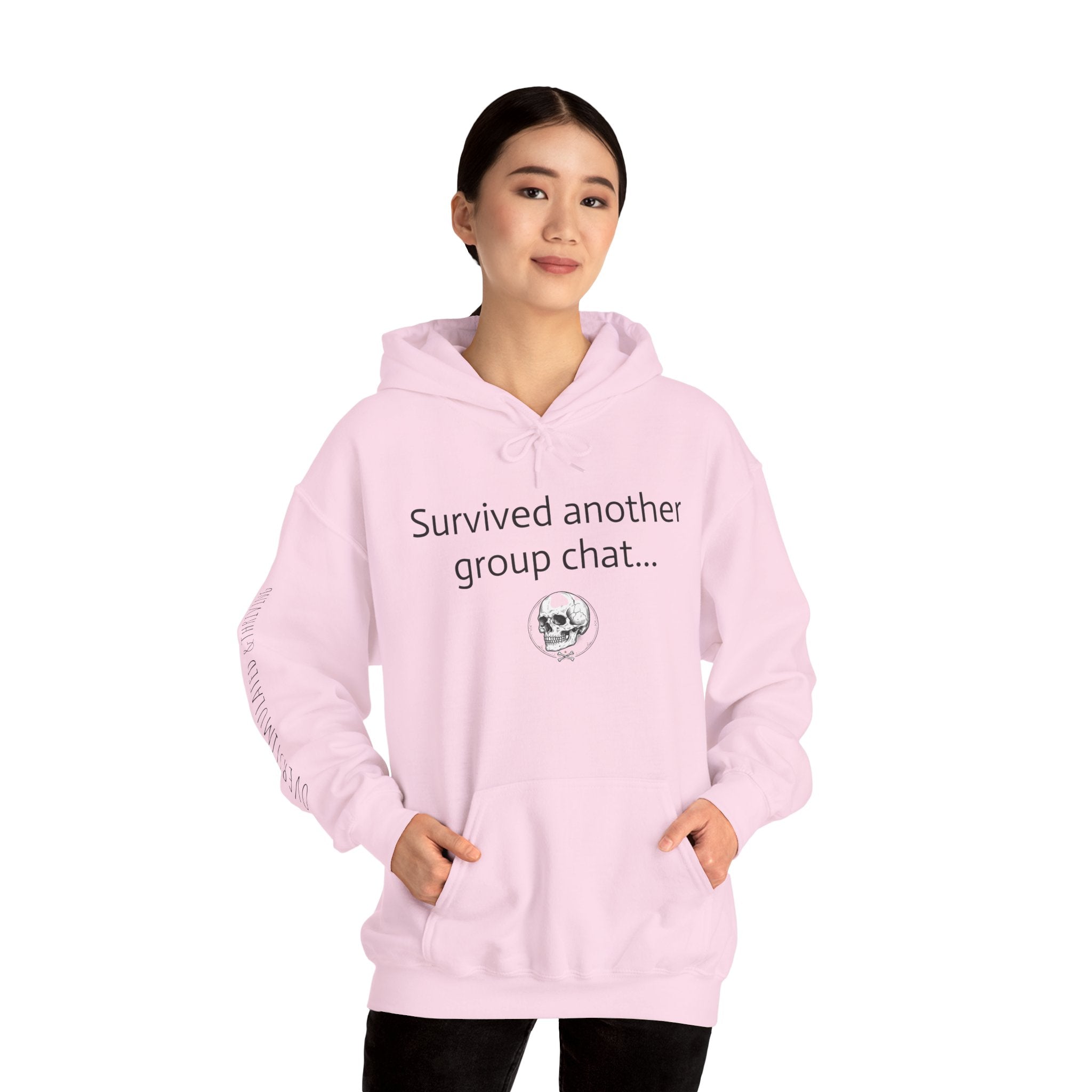 Hoodie — "Survived Another Group Chat" Funny Skull Graphic Hoodie