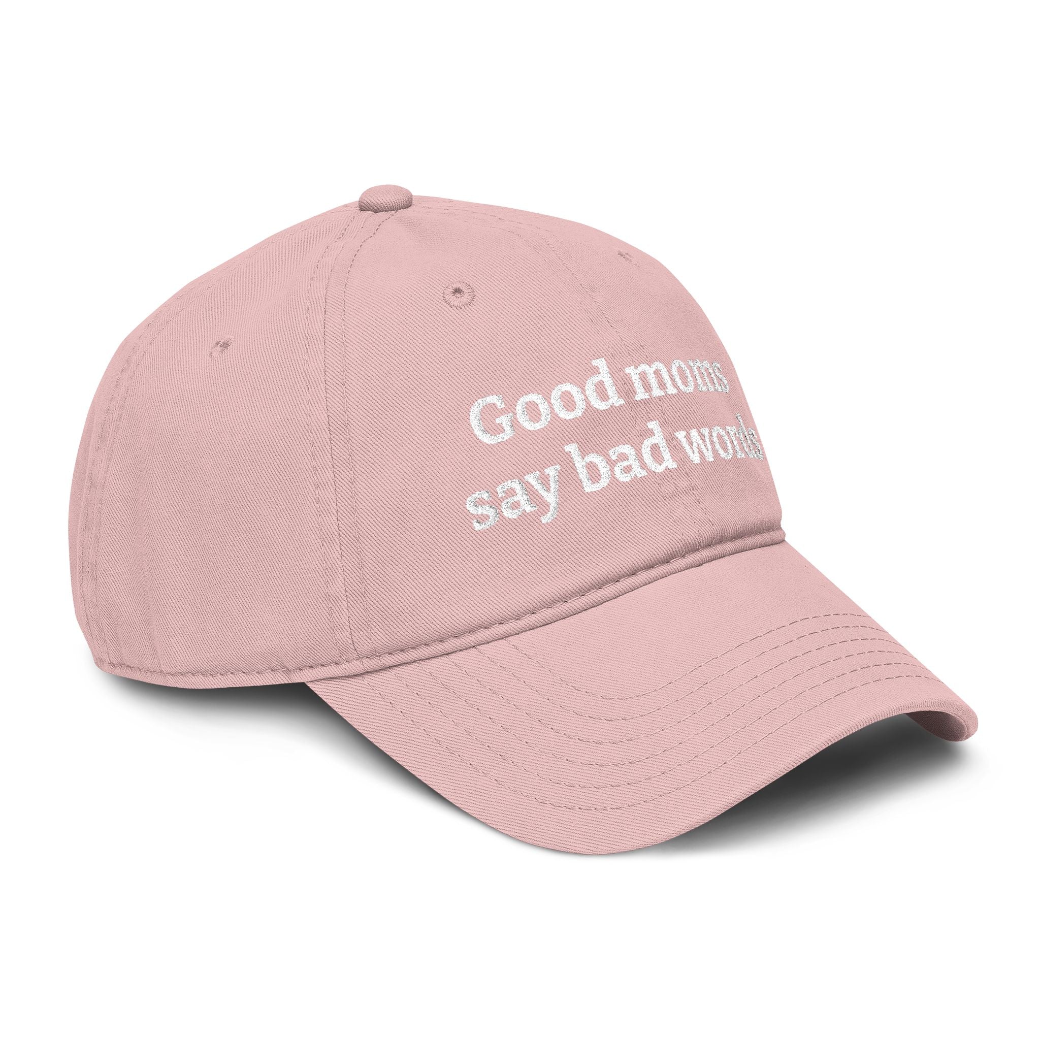Washed Baseball Cap — “Good moms say bad words” Embroidered Mom Hat (Hot Mess Healing Club Back)