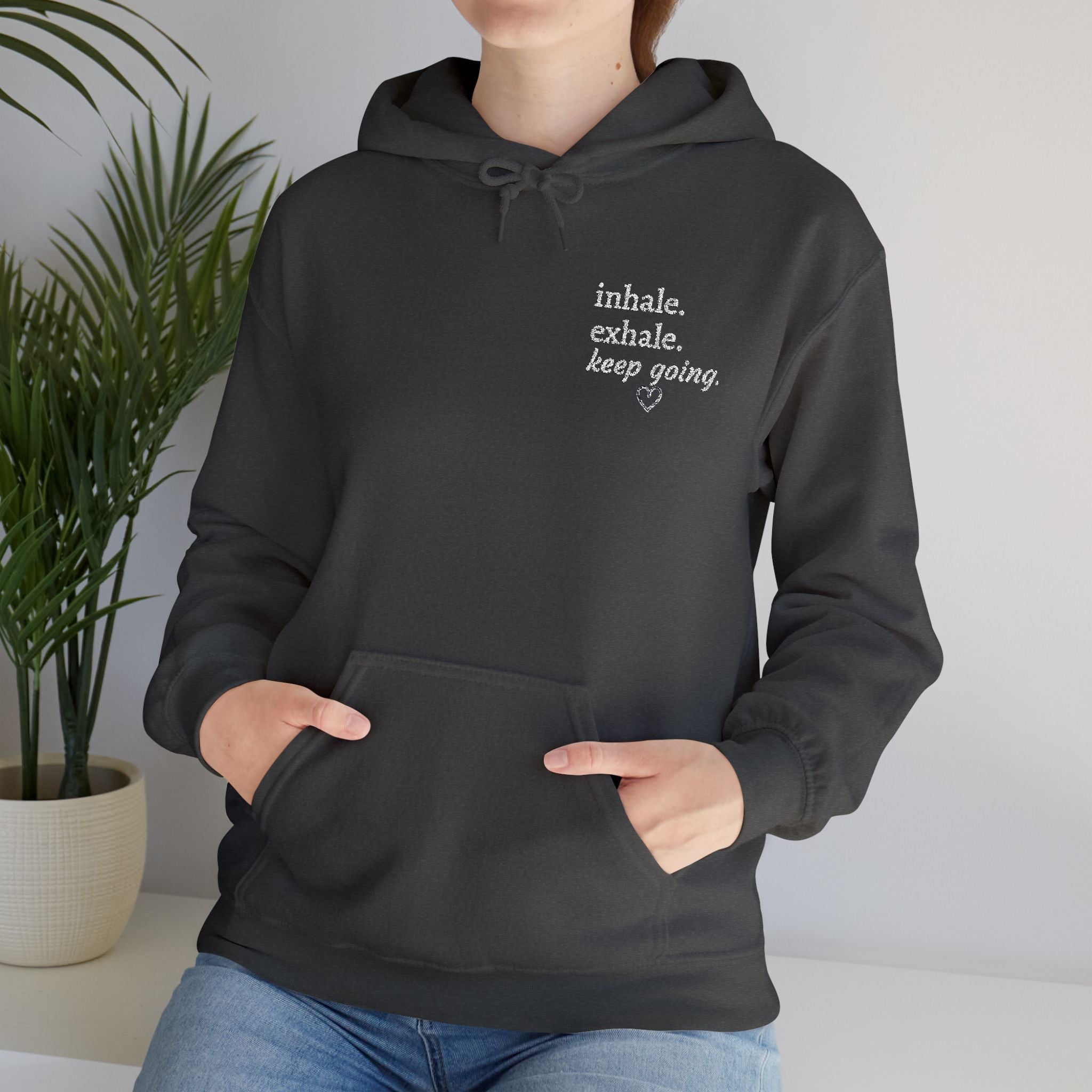 Hoodie — Small Chest Script Graphic "inhale. exhale. keep going." | Minimal Streetwear