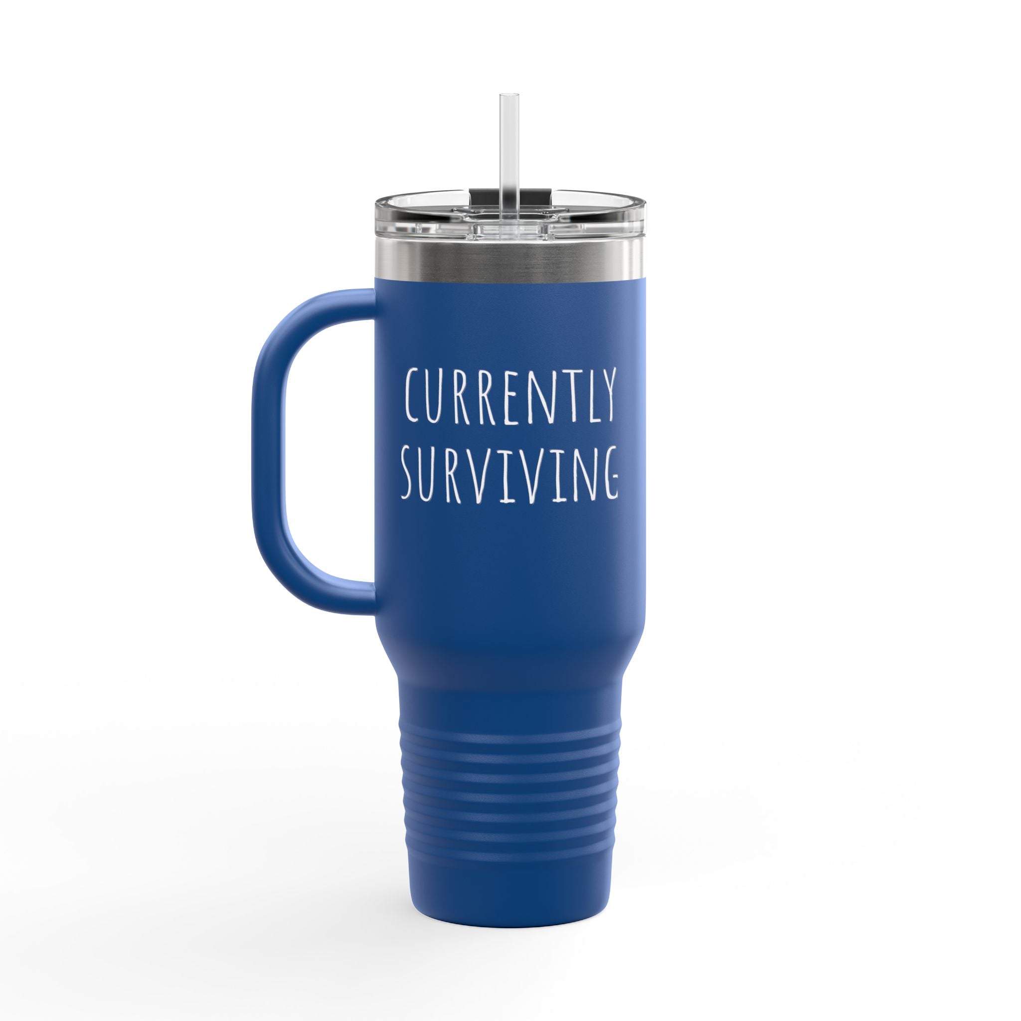Insulated Travel Mug, 40oz- "Currently Surviving"