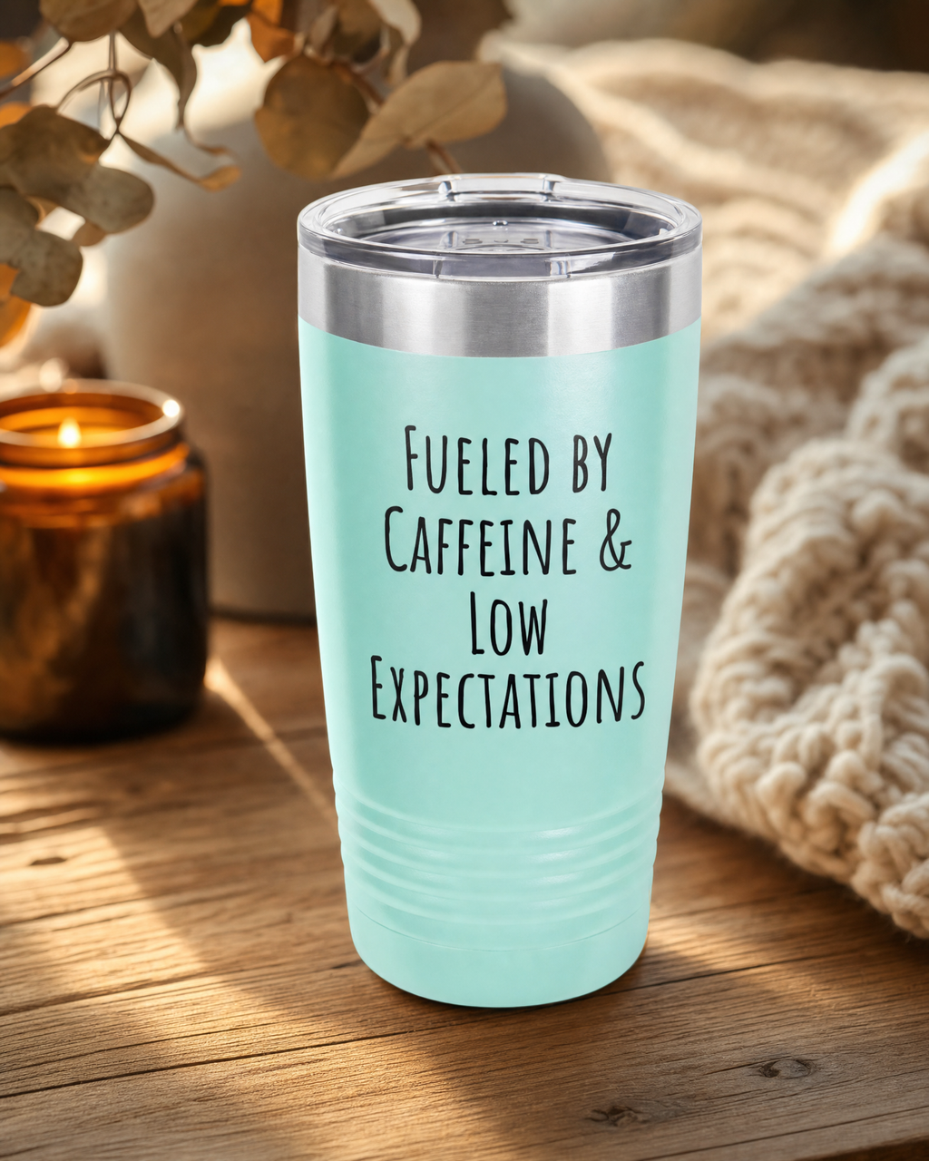 20oz Tumbler — “Fueled by Caffeine & Low Expectations” Insulated Travel Cup