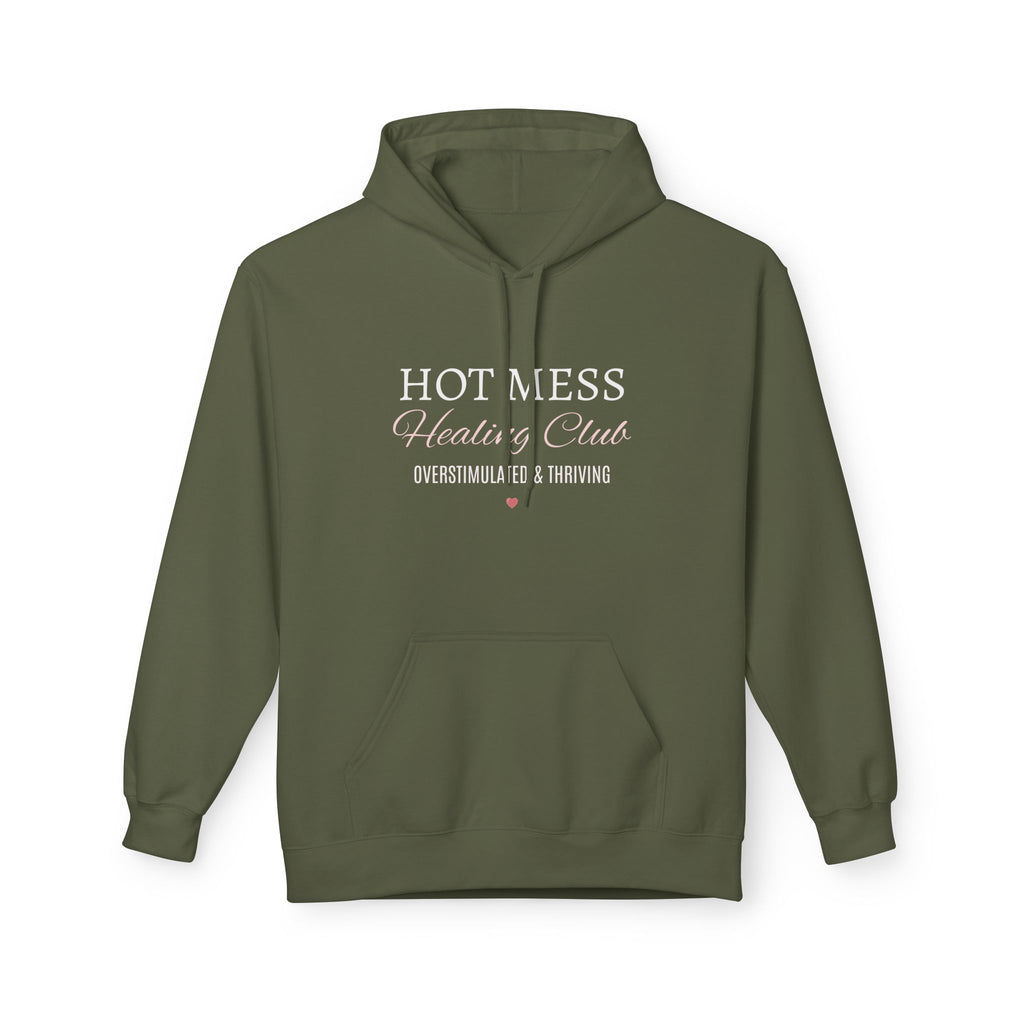 Hot Mess Healing Club Hoodie – "Overstimulated & Thriving"