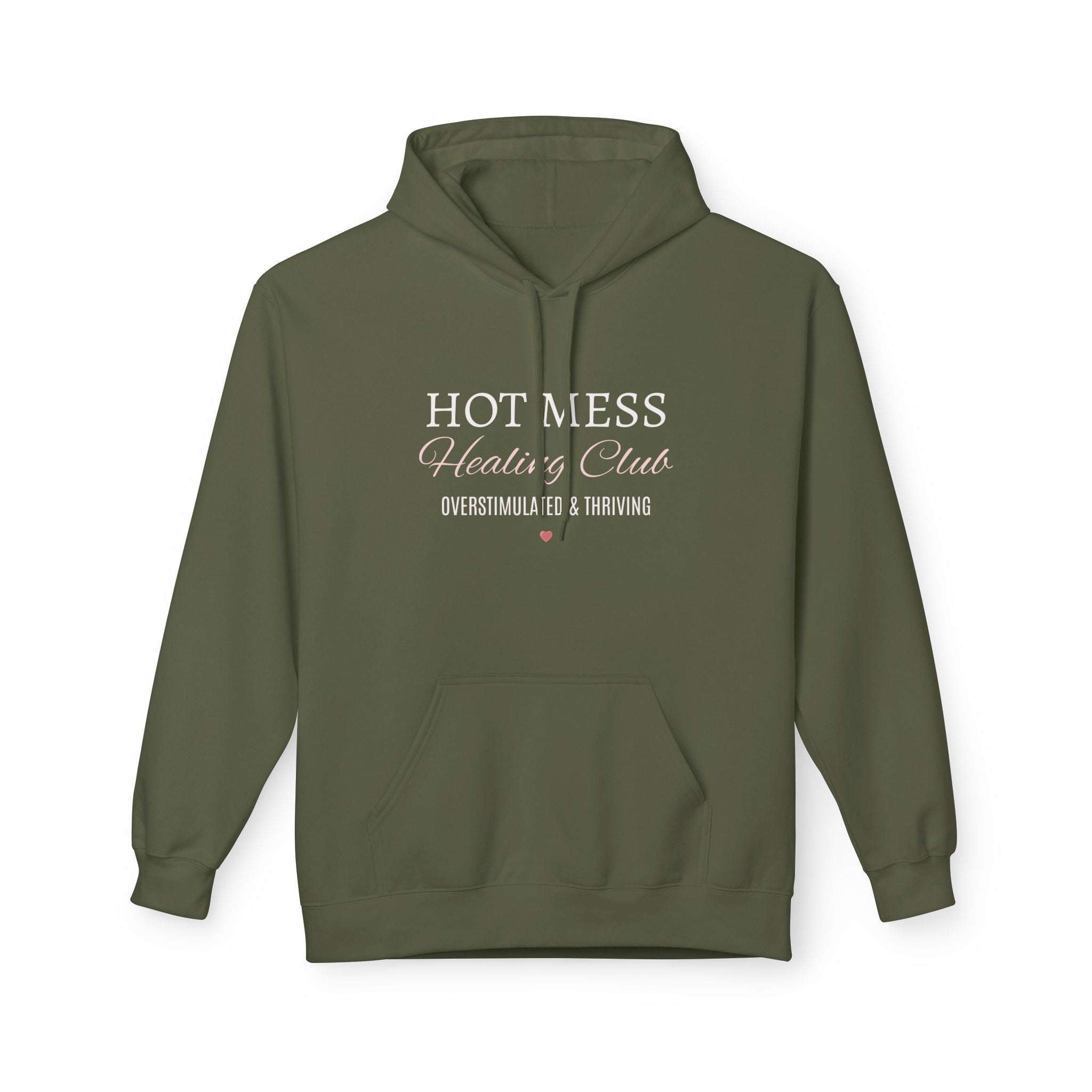 Hot Mess Healing Club Hoodie – "Overstimulated & Thriving"