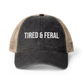 "TIRED & FERAL" Women's Washed Mesh-Back Cap