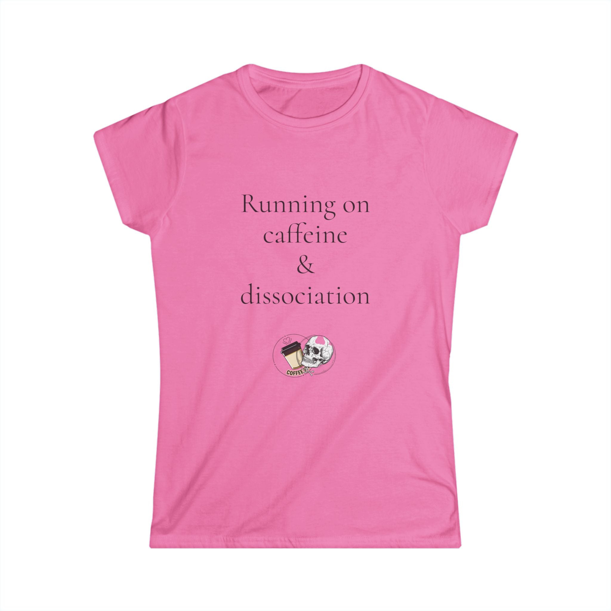 Running on Caffeine & Dissociation Tee — Funny Aesthetic Coffee Shirt for Women