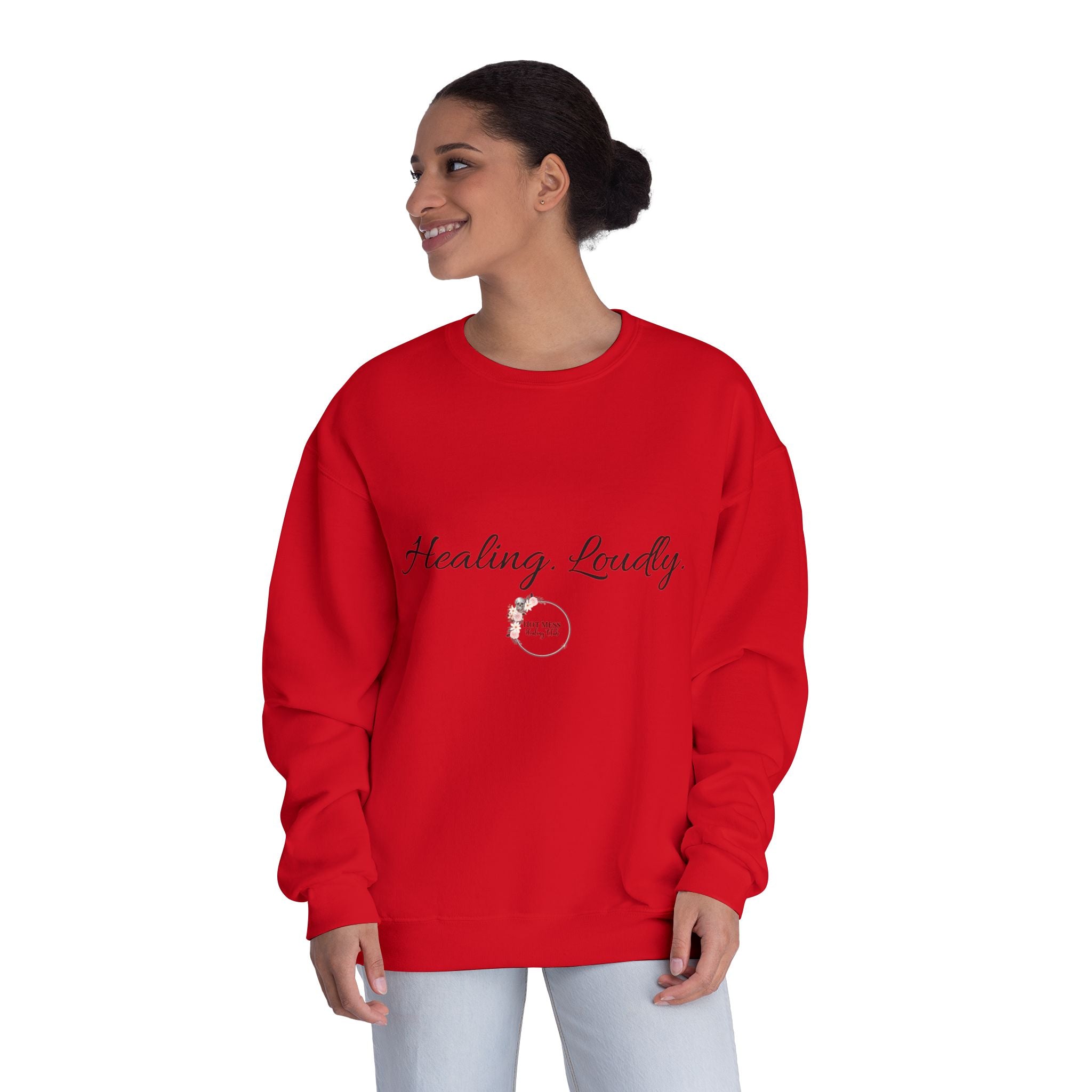 Healing Loudly Crewneck Sweatshirt — Inspirational Self-Care Pullover