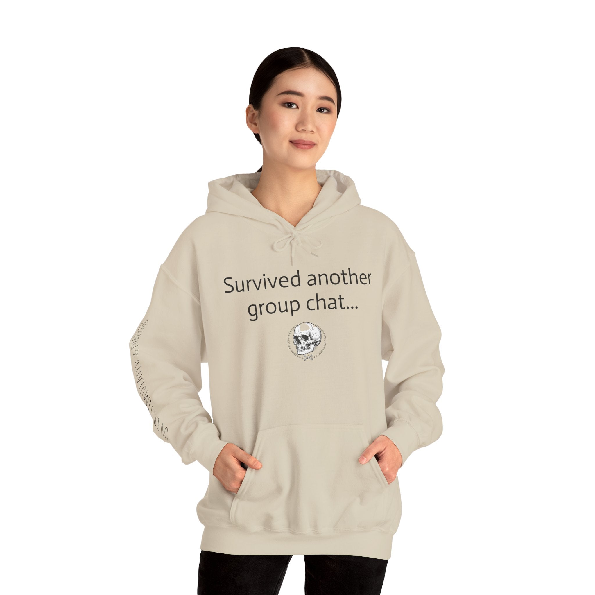 Hoodie — "Survived Another Group Chat" Funny Skull Graphic Hoodie