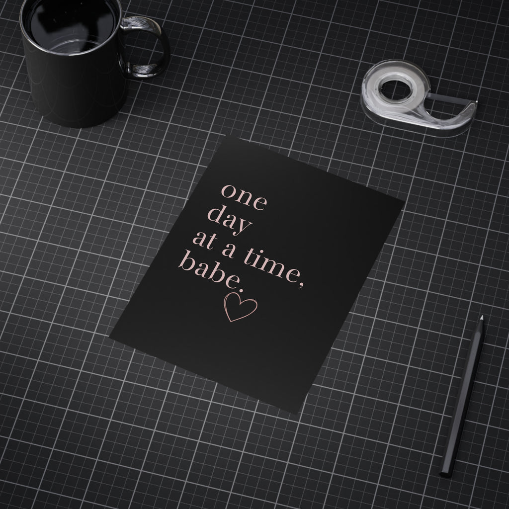 Motivational Wall Print — “One Day at a Time, Babe” Typography Art