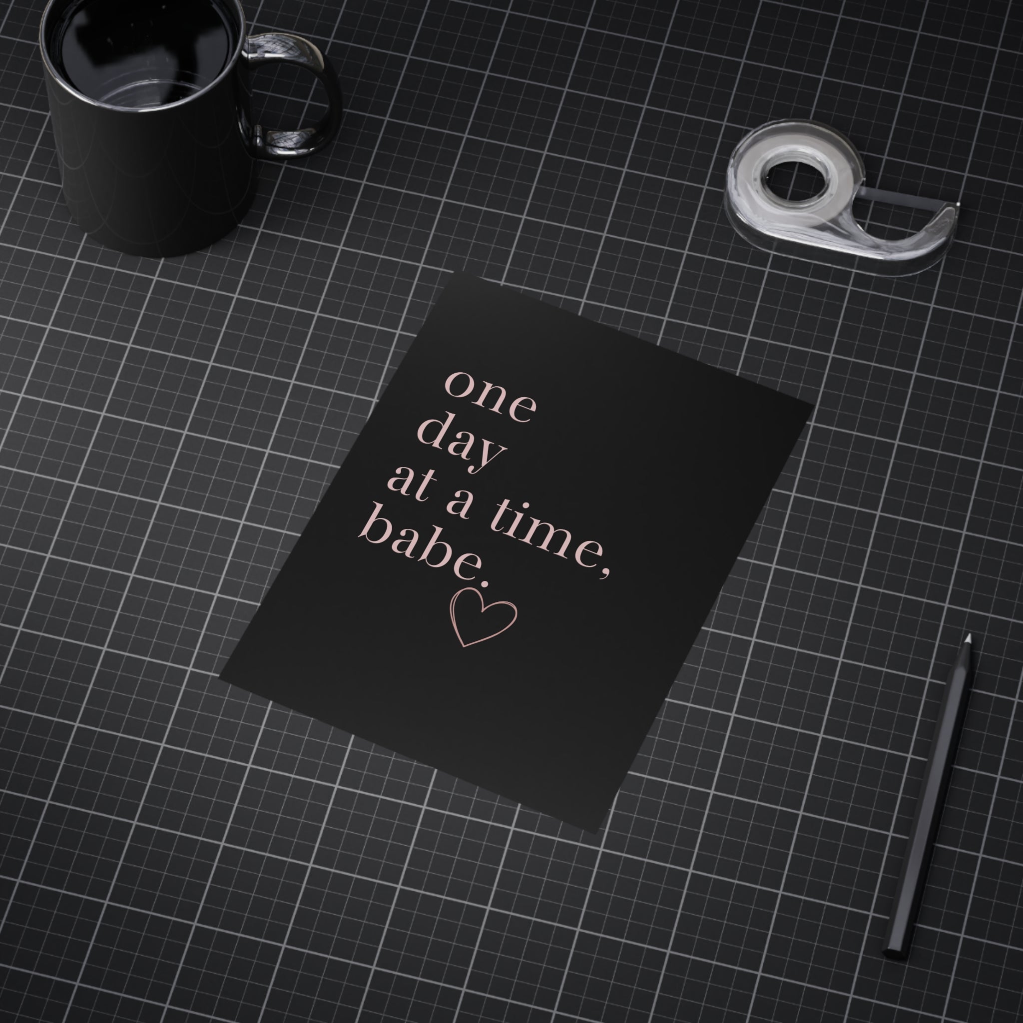 Motivational Wall Print — “One Day at a Time, Babe” Typography Art