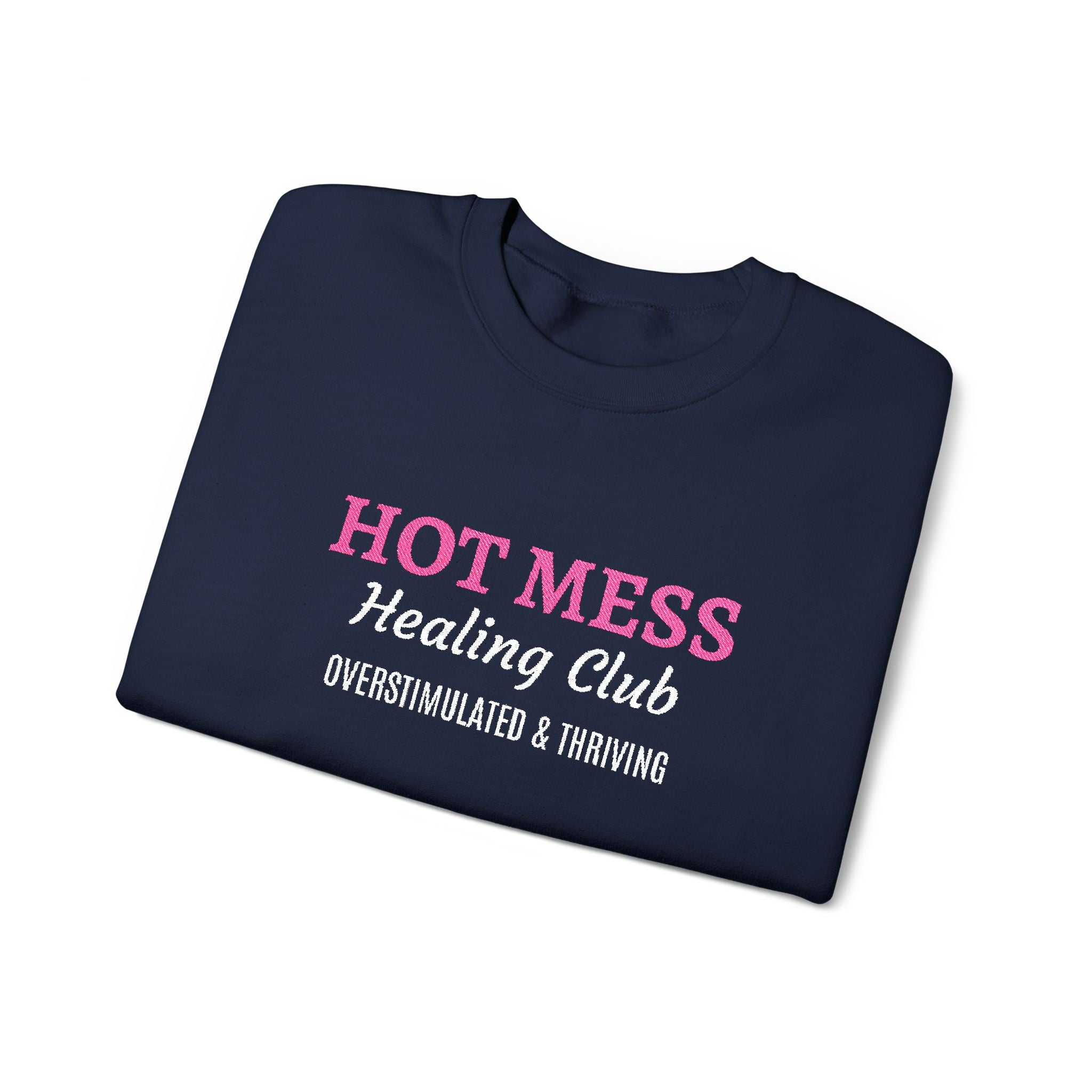 Hot Mess Crewneck Sweatshirt — Funny Graphic White Pullover