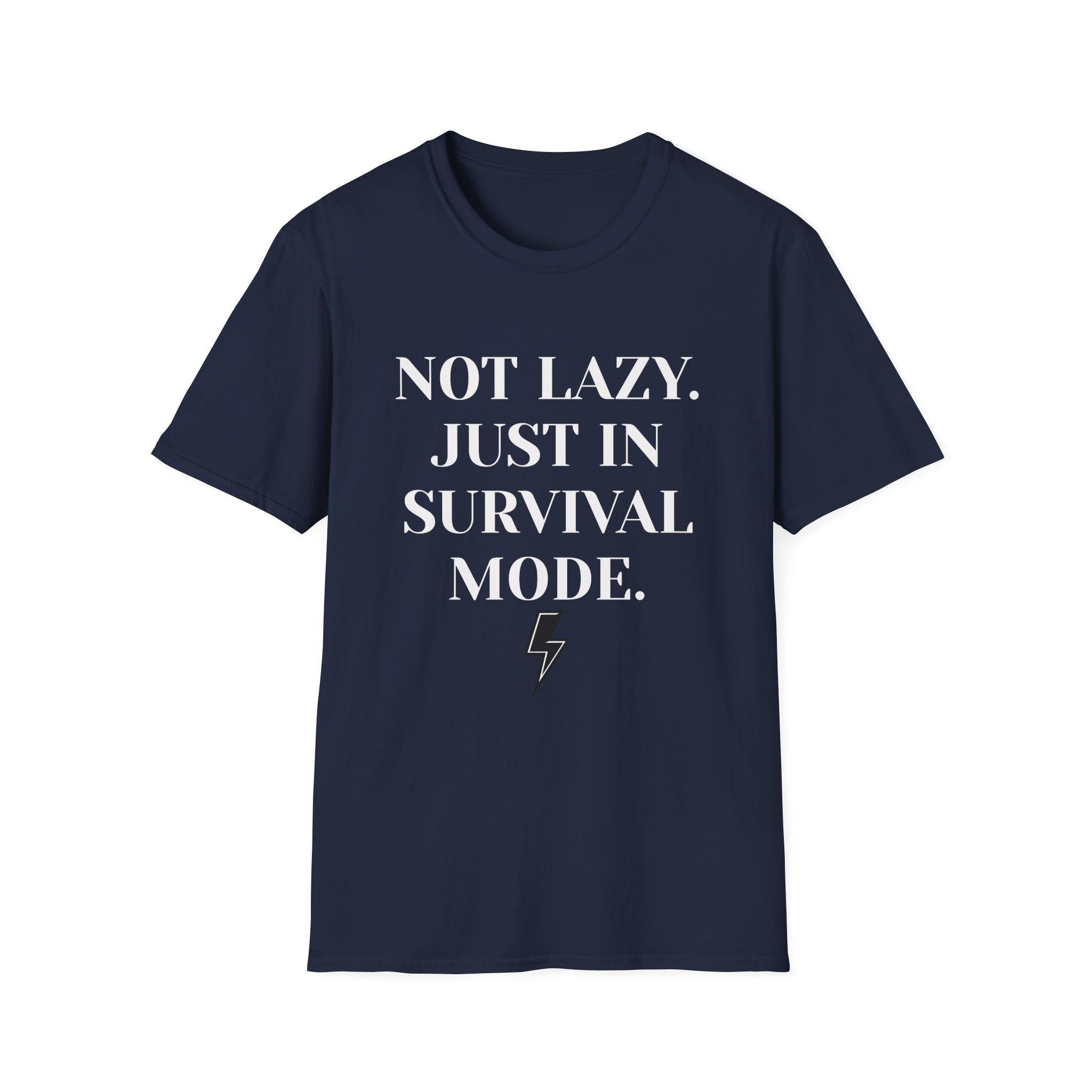 Survival Mode T-Shirt — "Not Lazy. Just In Survival Mode." Relaxed Graphic Tee