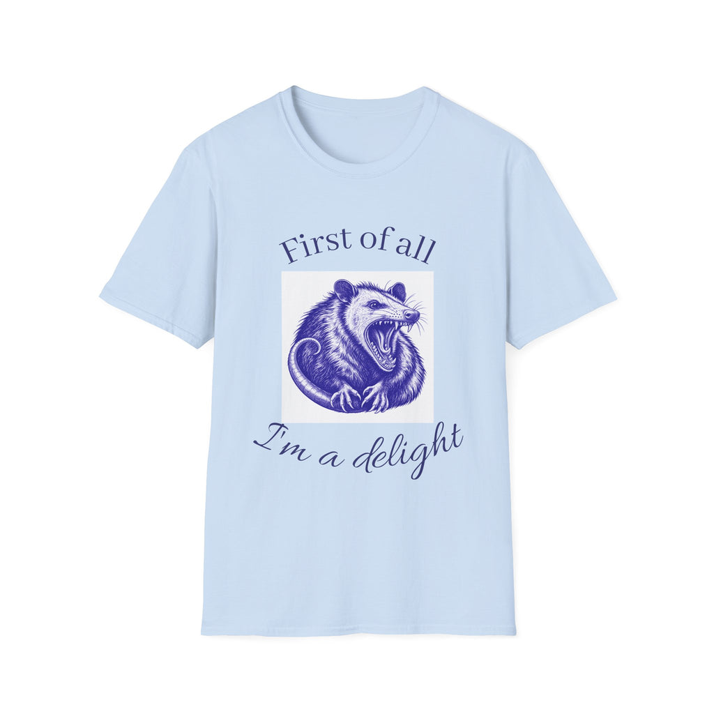 T-Shirt — “First of All, I’m a Delight” Possum Graphic Tee