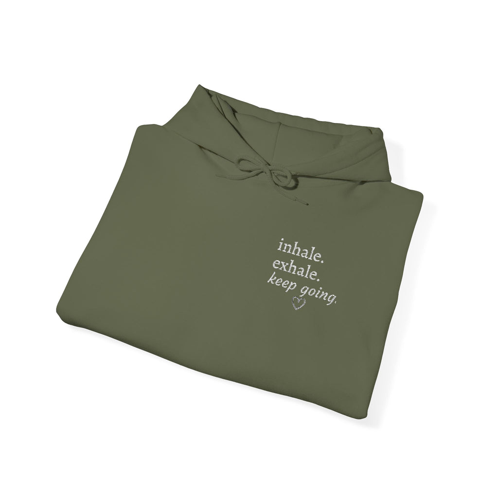 Hoodie — Small Chest Script Graphic "inhale. exhale. keep going." | Minimal Streetwear