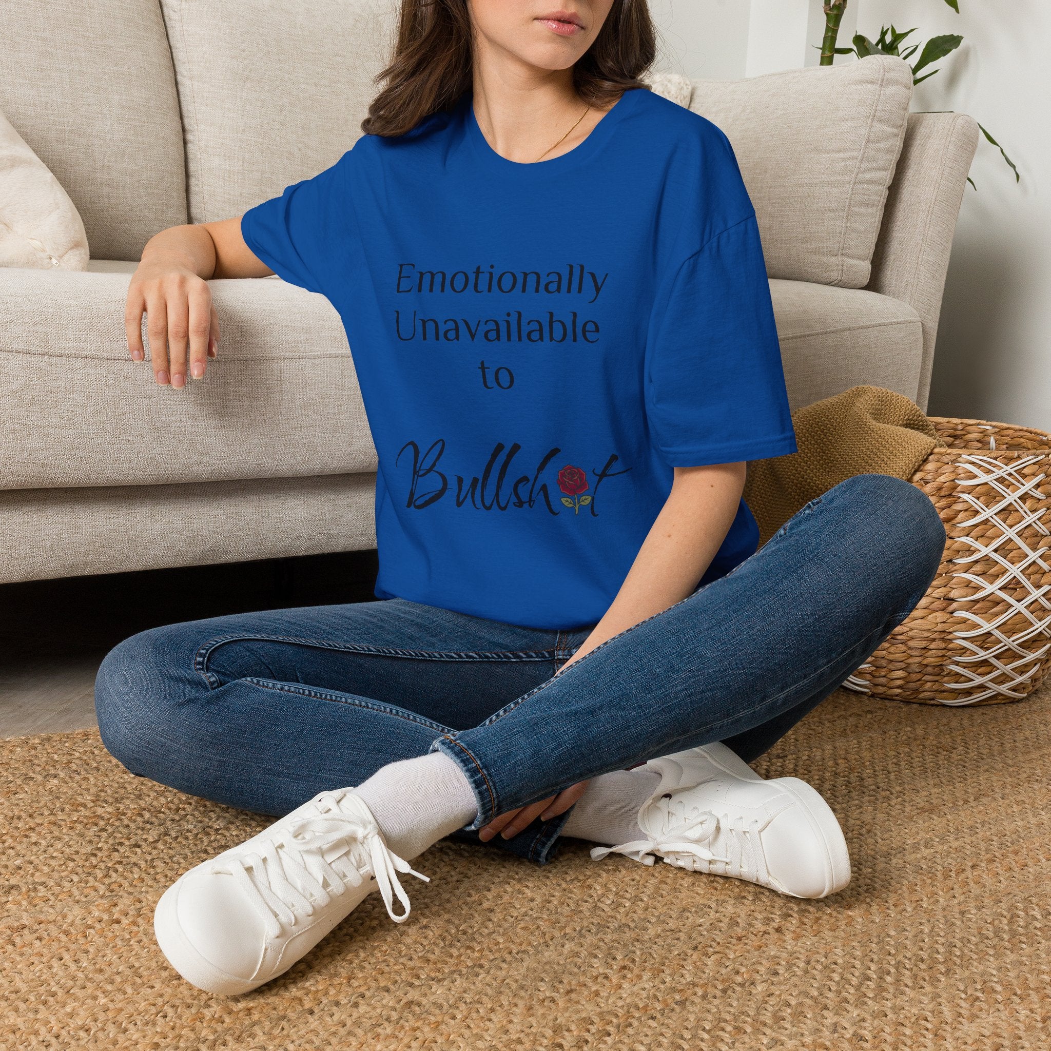 Emotionally Unavailable to Bullshit T-Shirt — Funny Sarcastic Graphic Tee