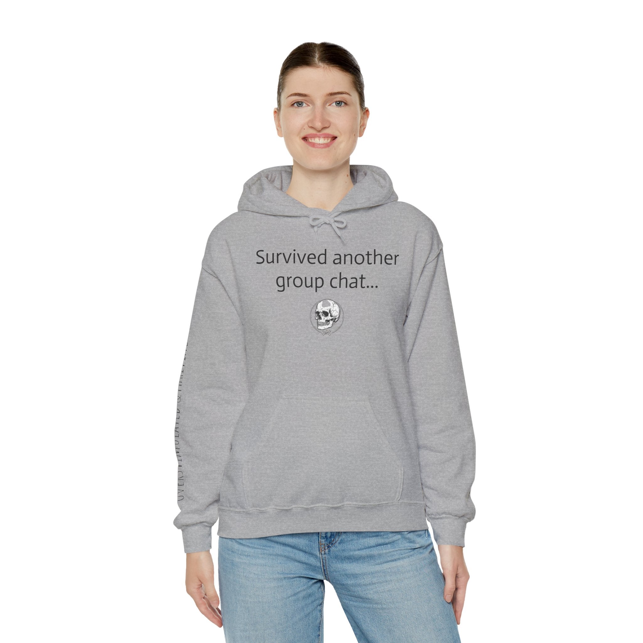 Hoodie — "Survived Another Group Chat" Funny Skull Graphic Hoodie