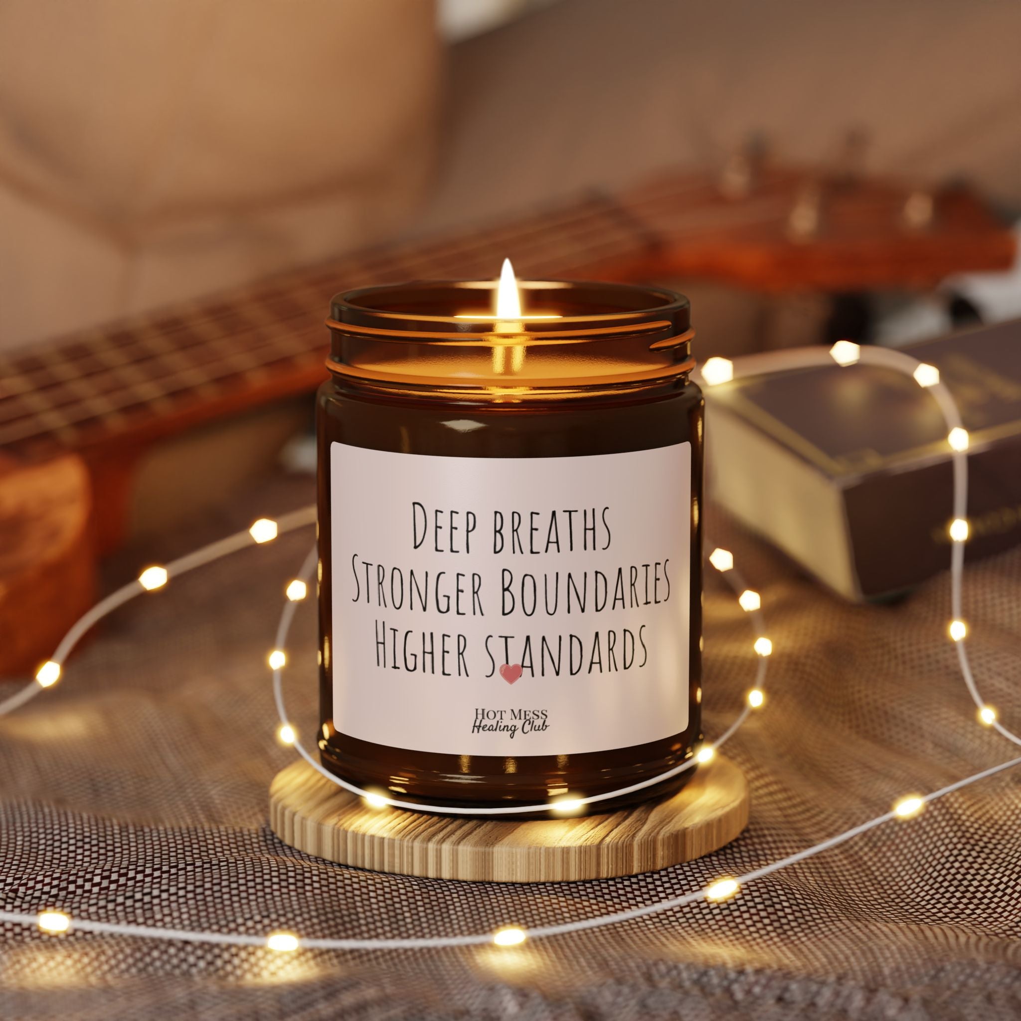 Scented Soy Candle — "Deep Breaths, Stronger Boundaries, Higher Standards" (Amber Jar)
