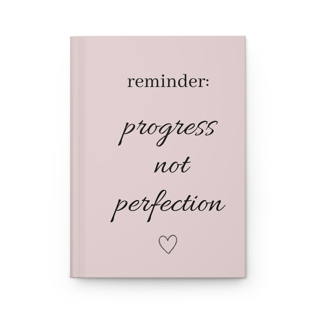 Hardcover Journal — "Reminder: Progress Not Perfection" Motivational Pink Notebook for Goal-Setting & Self-Care