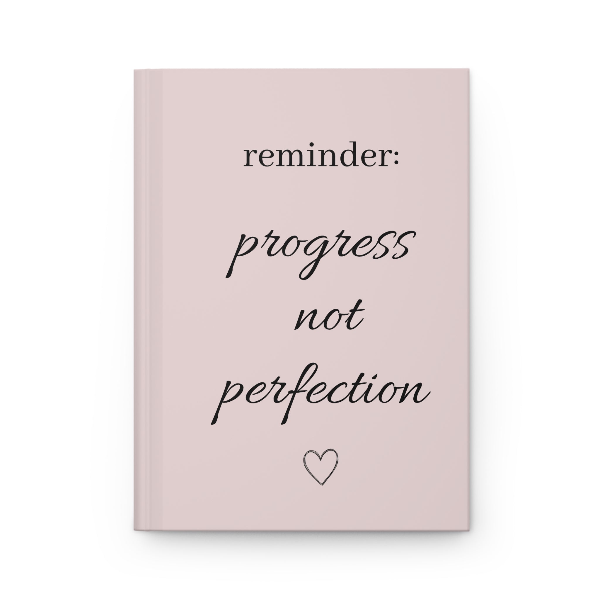 Hardcover Journal — "Reminder: Progress Not Perfection" Motivational Pink Notebook for Goal-Setting & Self-Care